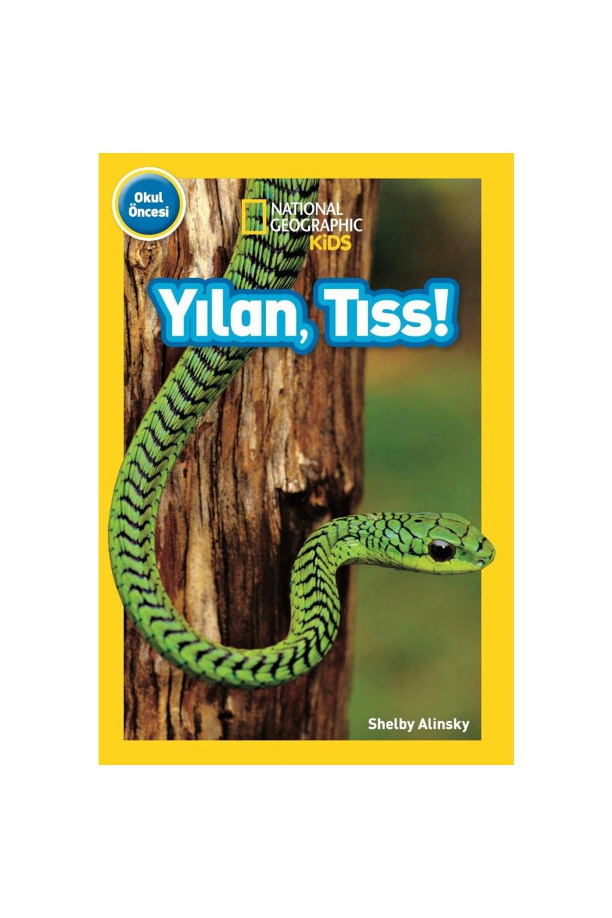 NATIONAL GEOGRAPHIC Yılan, Tıss!- Shelby Alinsky