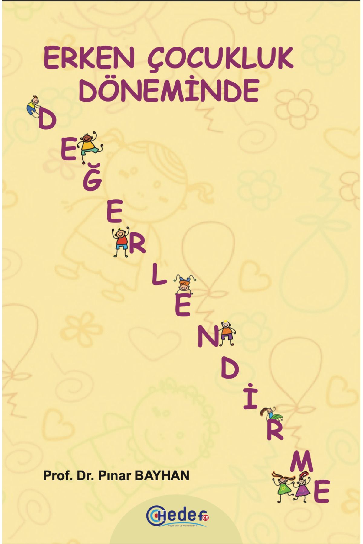 Hedef CS Yayıncılık Erken Çocukluk Döneminde Değerlendirme