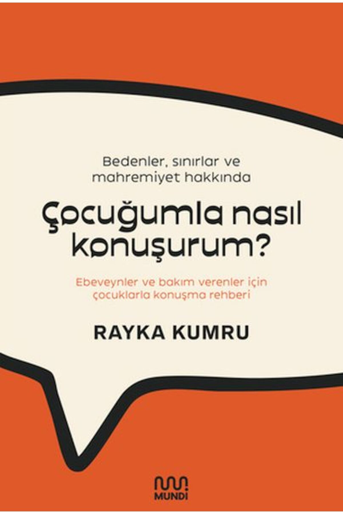 Destek Yayınları Bedenler Sınırlar ve Mahremiyet Hakkında Çocuğumla Nasıl Konuşurum