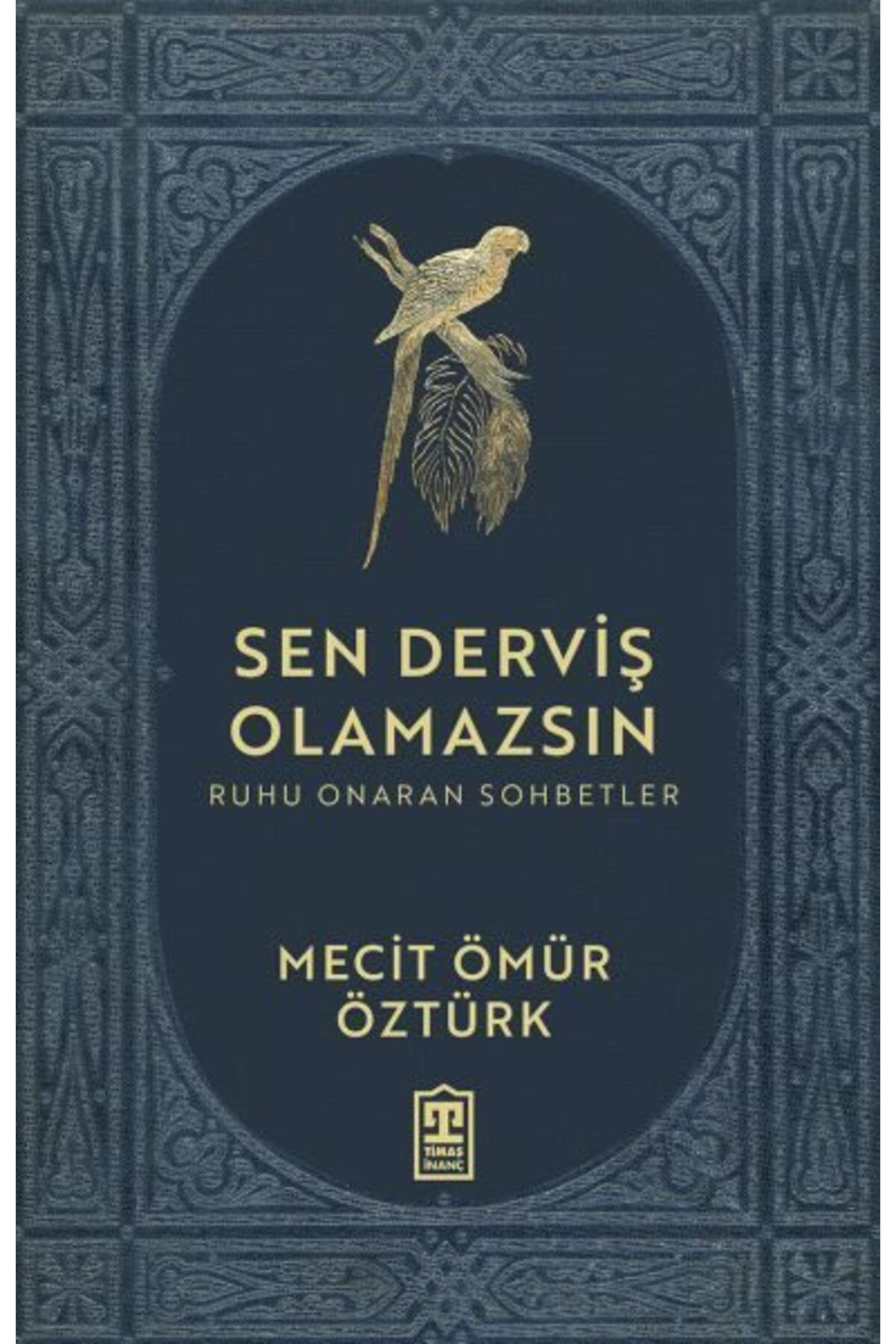 Destek Yayınları Sen Derviş Olamazsın