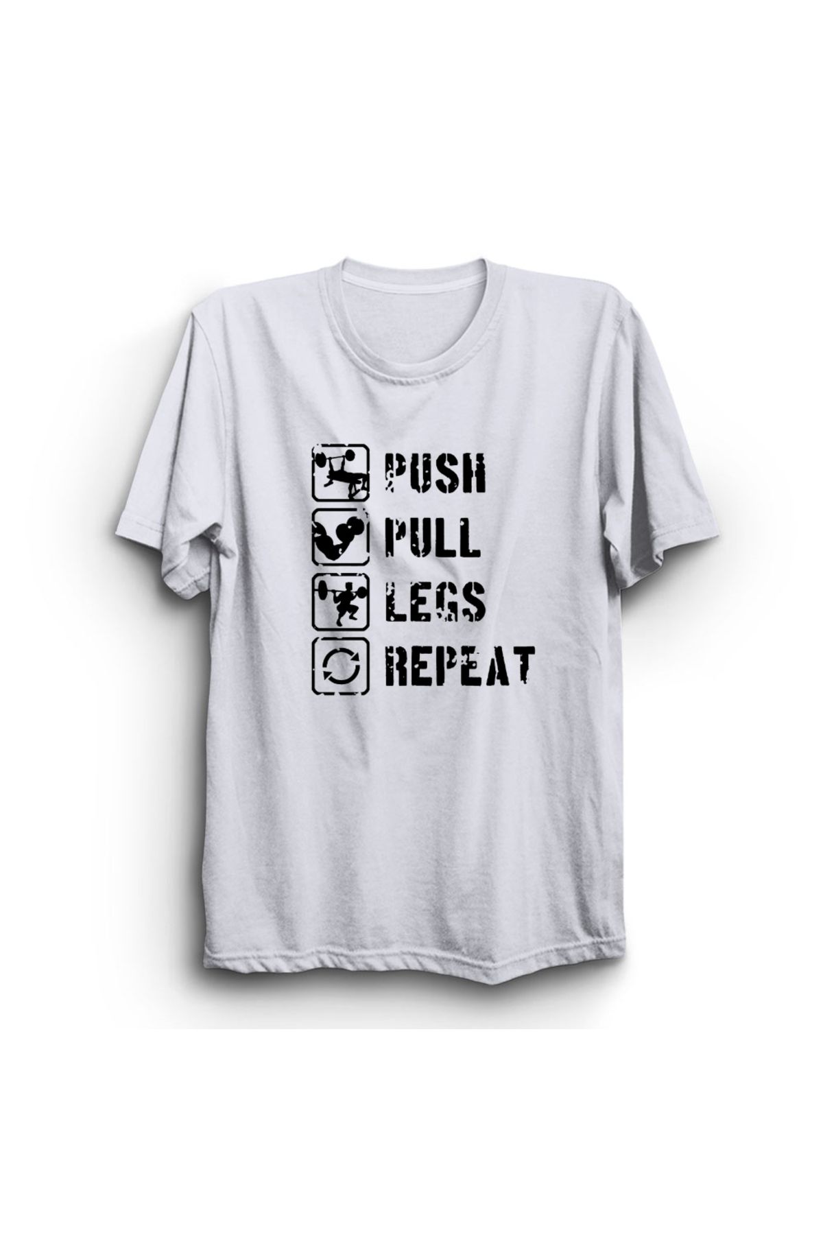 The Fame Push - Pull - Legs - Repeat, Gym, Spor, Fitness, Leg Day, Unisex %100 Pamuk Tişört