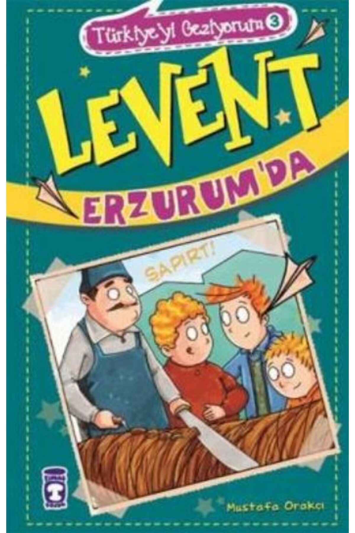 Destek Yayınları Levent Türkiyeyi Geziyorum 03 Levent Erzurumda
