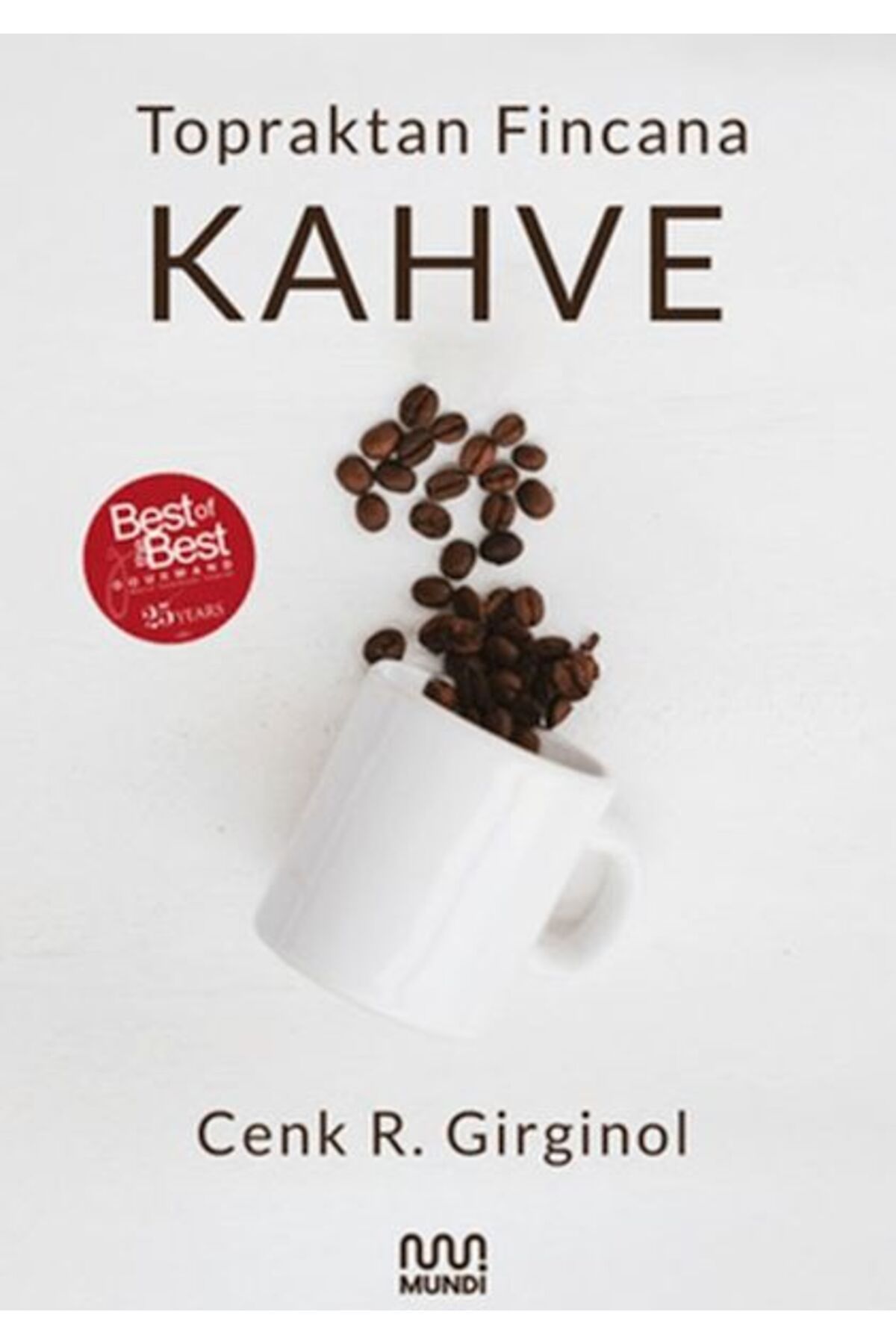 Destek Yayınları Topraktan Fincana Kahve