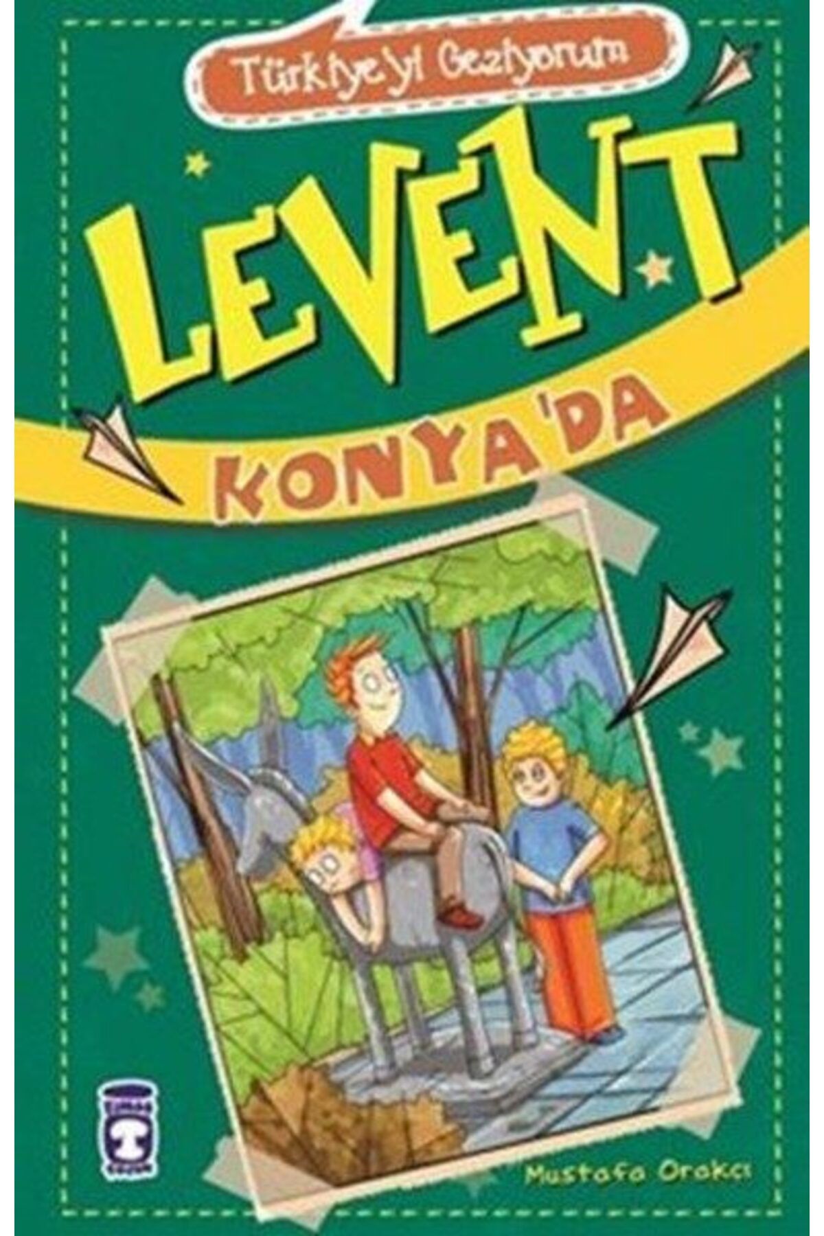 Destek Yayınları Levent Türkiyeyi Geziyorum 02 Levent Konyada