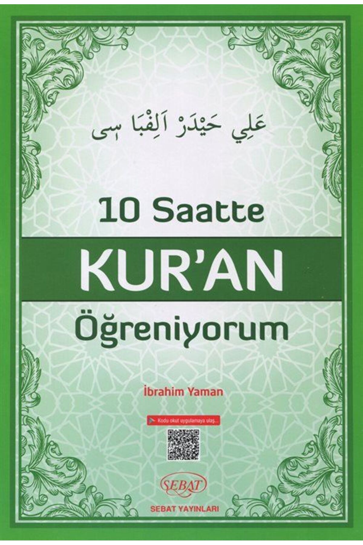 Sebat Yayınları 10 Saatte Kuran Öğreniyorum (elif-ba) - Fiyatı, Yorumları