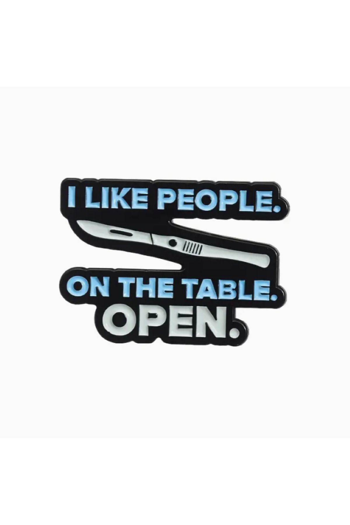 MAURA LIYUZA "I Like People Under General Anesthesia"/"I Like People. On The Table. Open." Yazılı Doktor Broşları