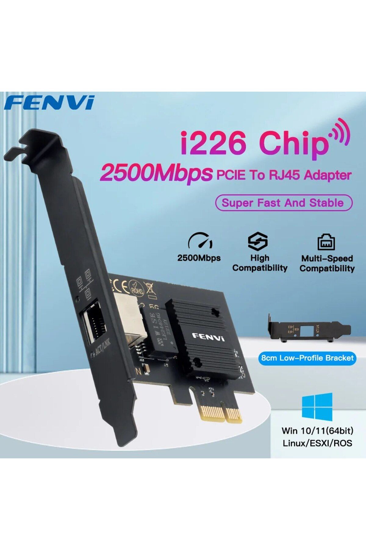 fenvi-2.5G PCI-E To RJ45 2500Mbps PCI-E To RJ45 Network Card I226 Chip Gigabit Ethernet 100/1000/2500Mbps 1