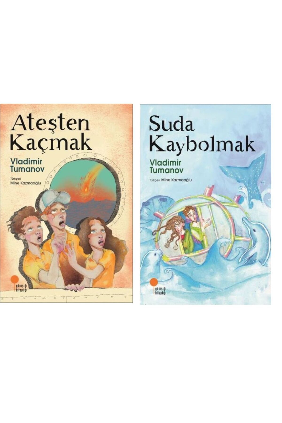 Günışığı Kitaplığı Ateşten Kaçmak & Suda Kaybolmak (2 li Set ) Günışığı yayınları