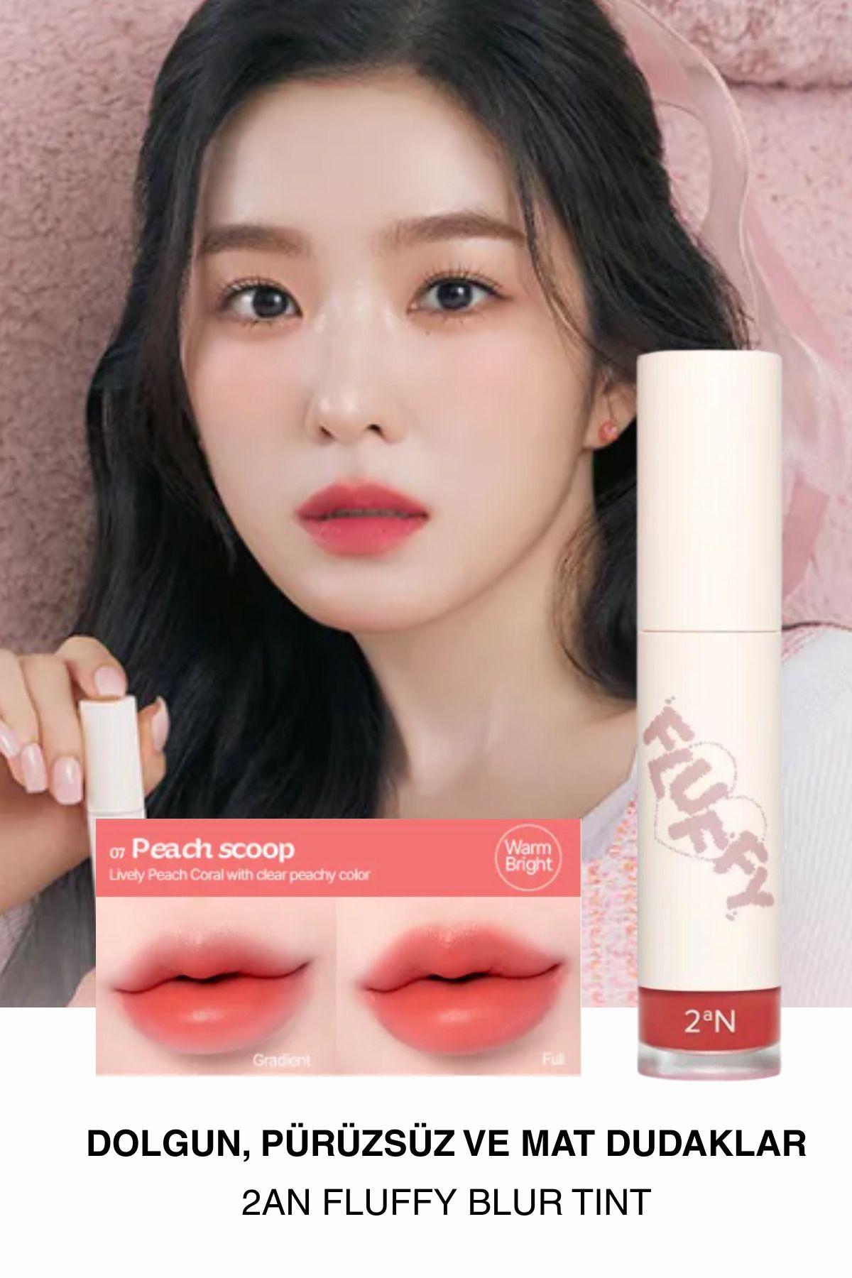 2aN Dolgun Pürüzsüz ve Mat Görünüm Veren Tint Ruj 07 Peach Scoop
