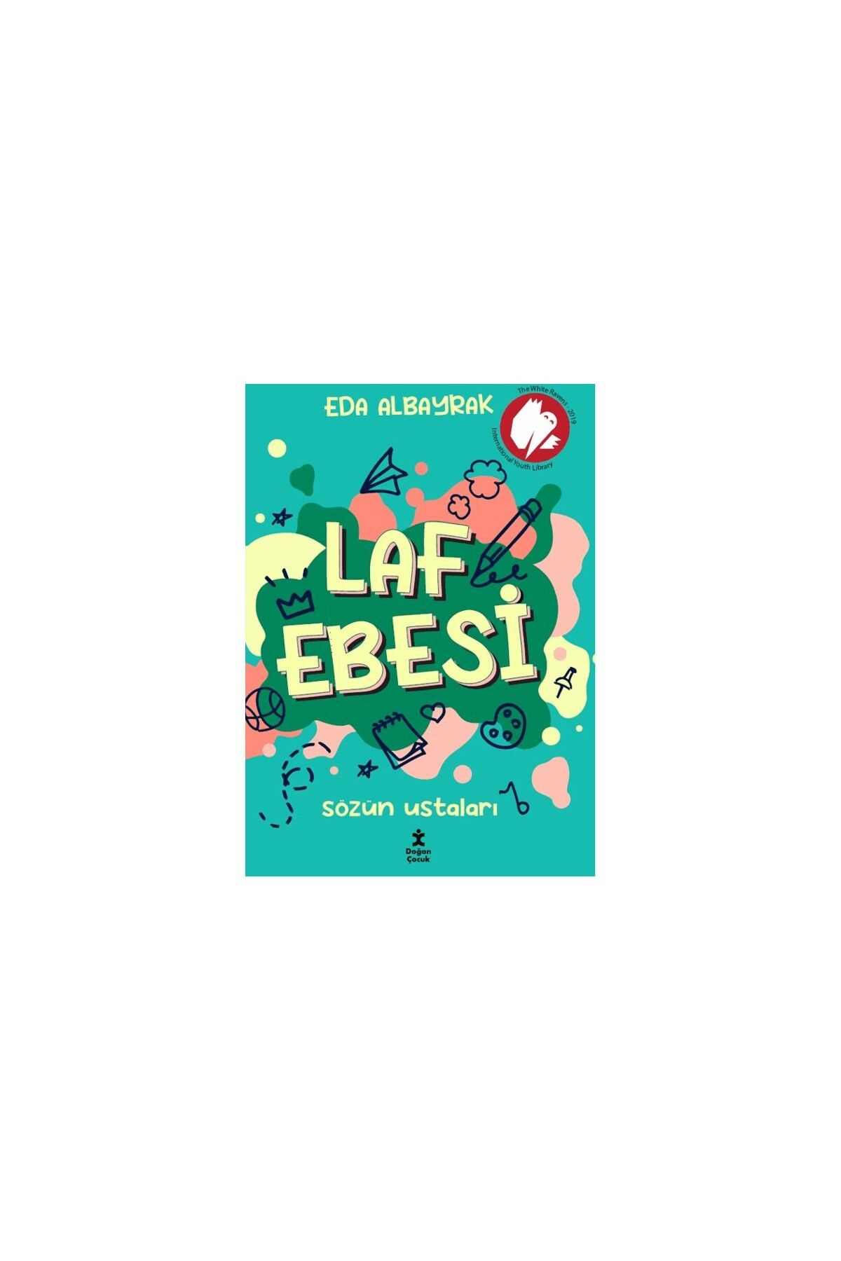 Doğan Çocuk Laf Ebesi-Sözün Ustaları