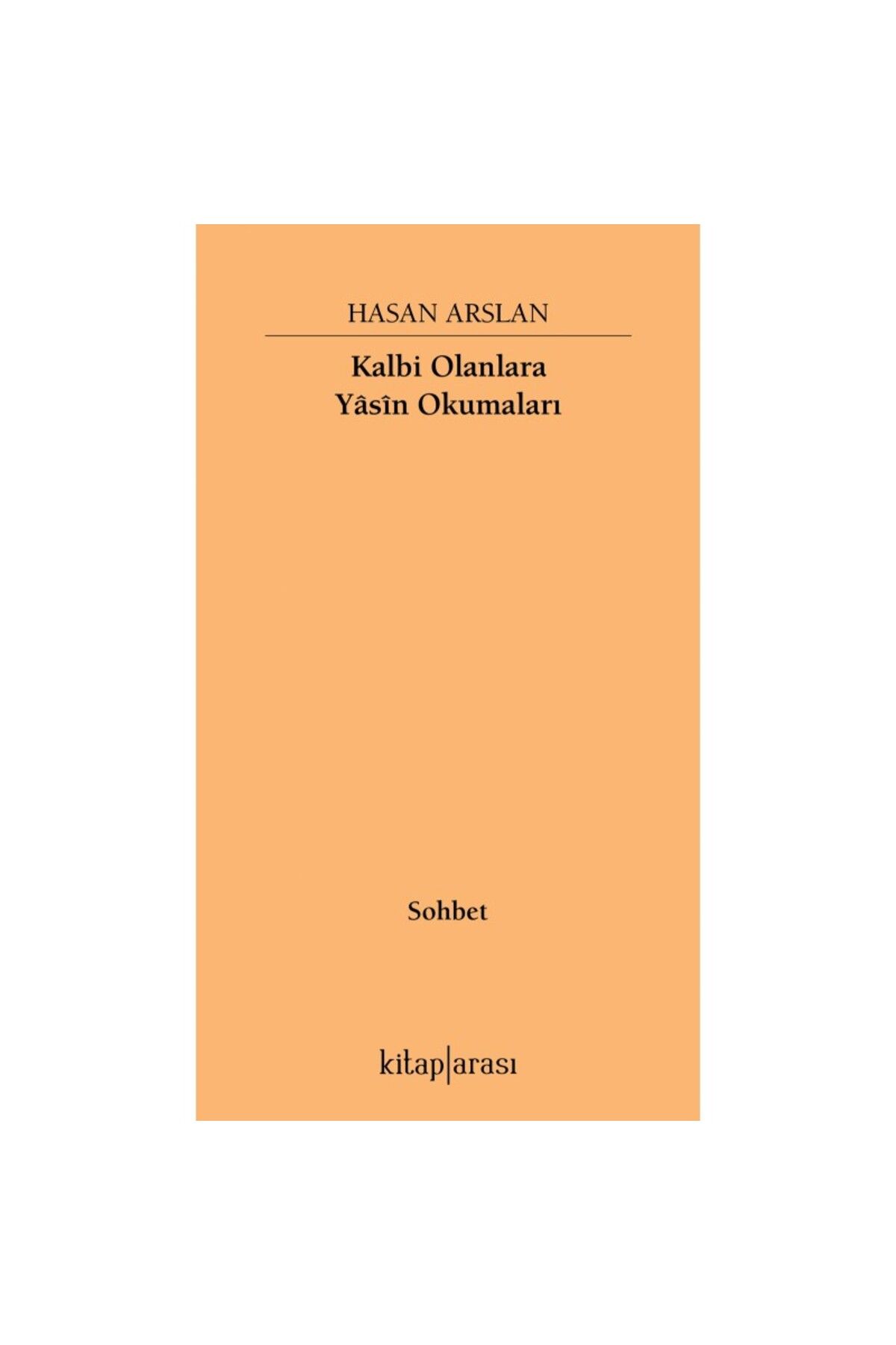 Kitaparası Yayınları Kalbi Olanlara Yasin Okumaları