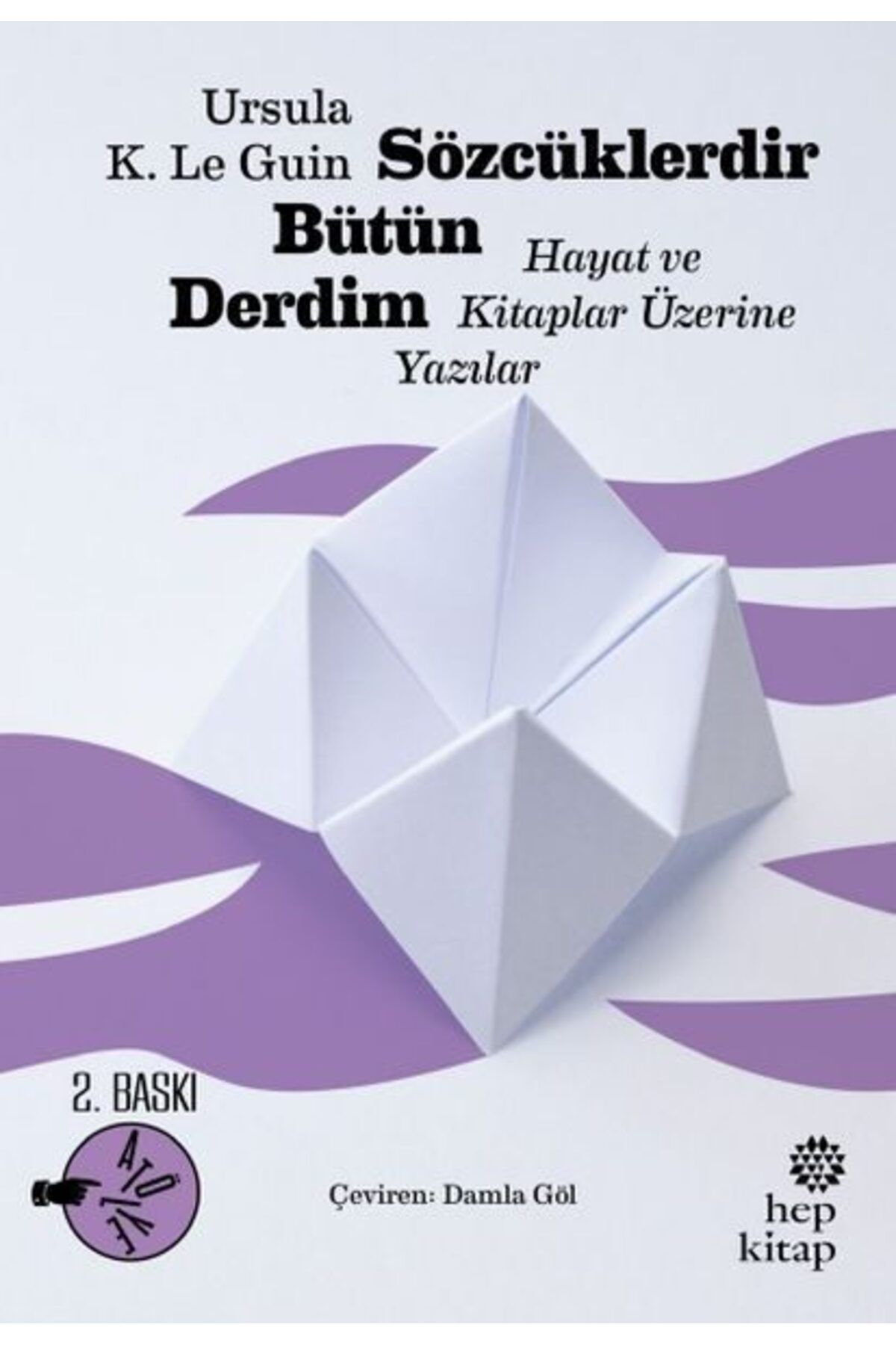 Hep Kitap Sözcüklerdir Bütün Derdim