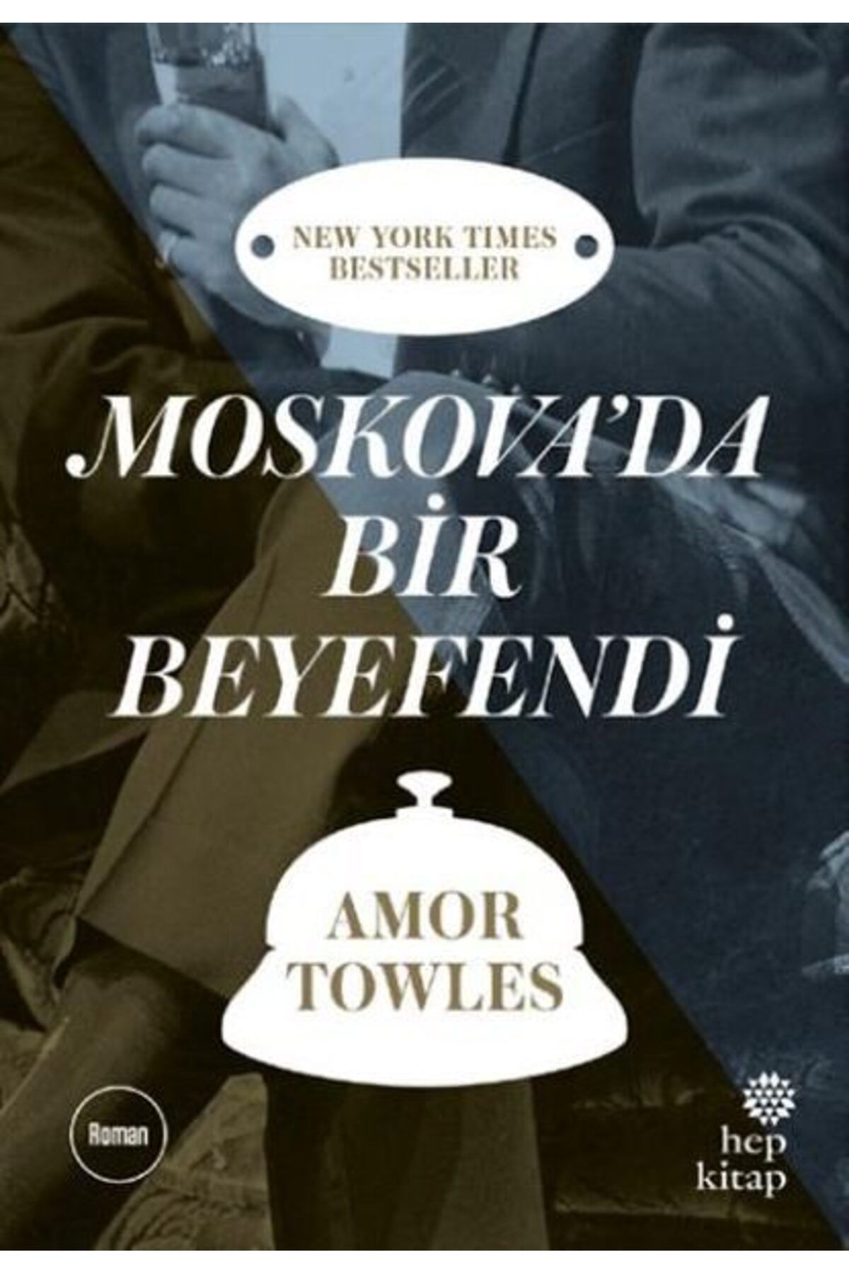 Hep Kitap Moskovada Bir Beyefendi