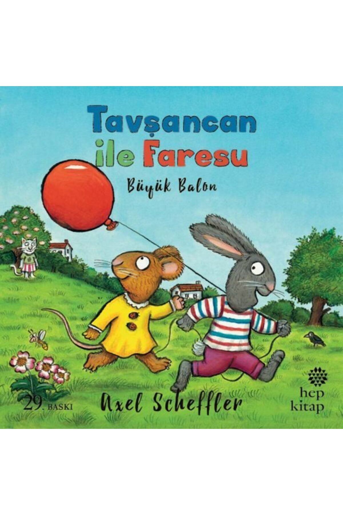 Hep Kitap Tavşancan ile Faresu Büyük Balon