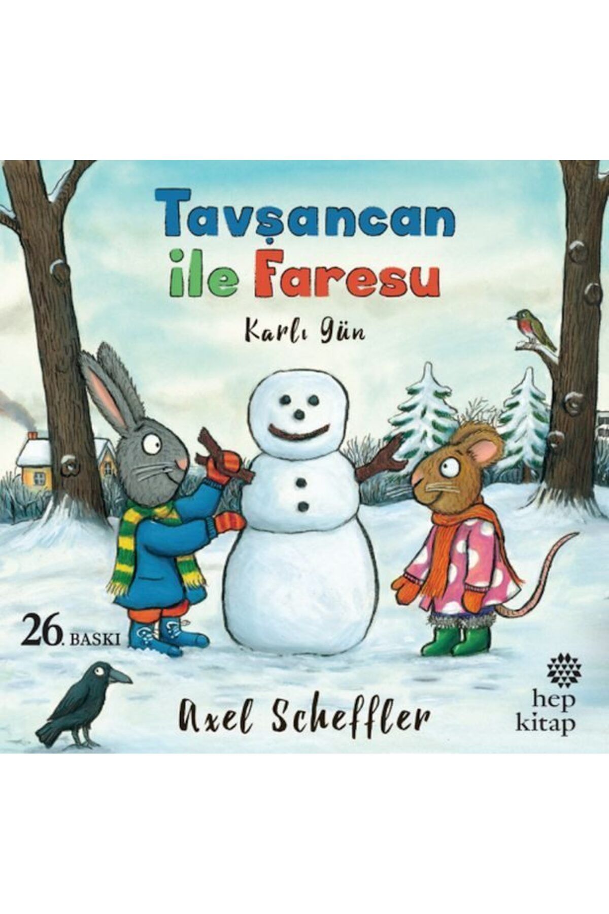 Hep Kitap Tavşancan ile Faresu Karlı Gün