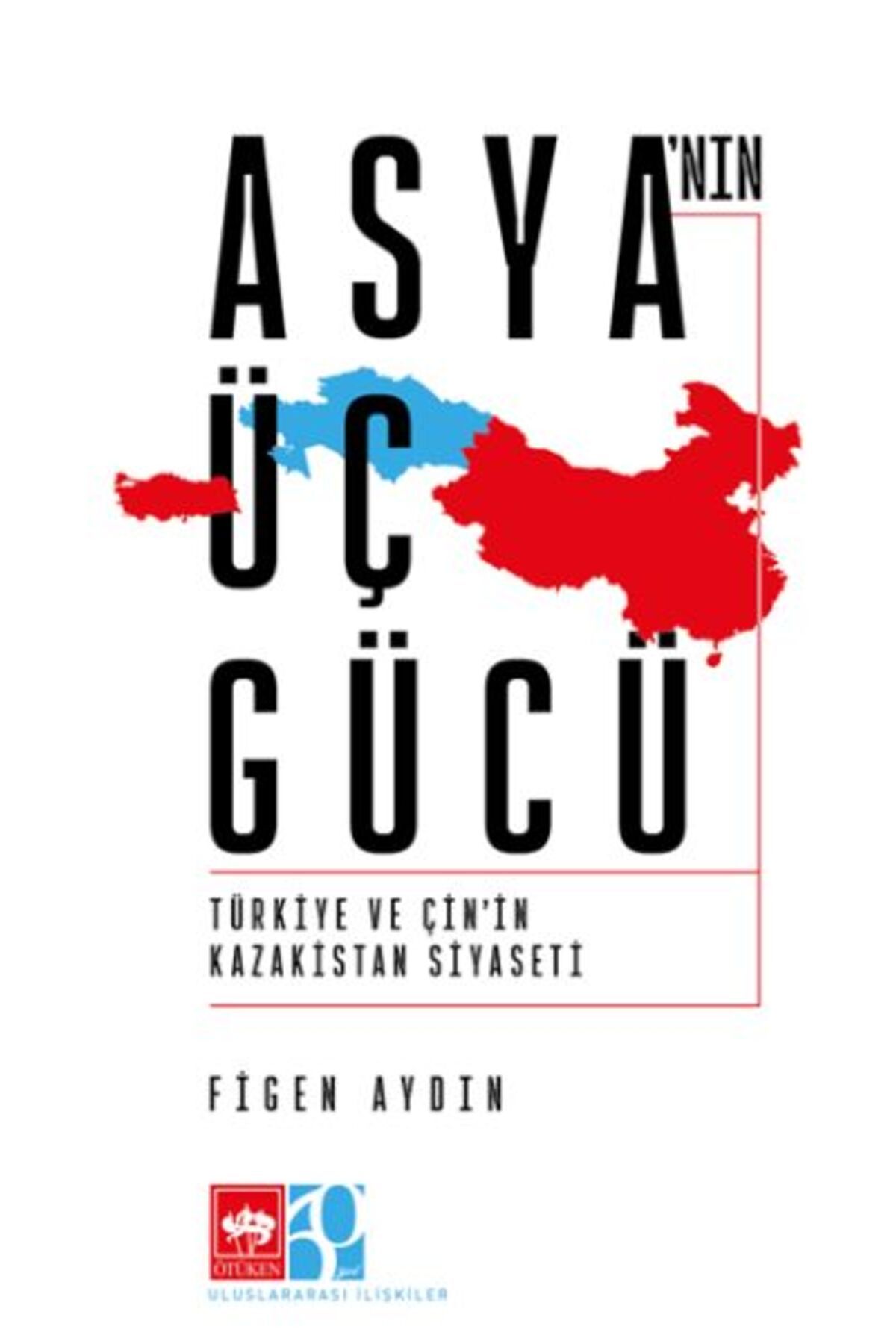 Destek Yayınları Asyanın Üç Gücü