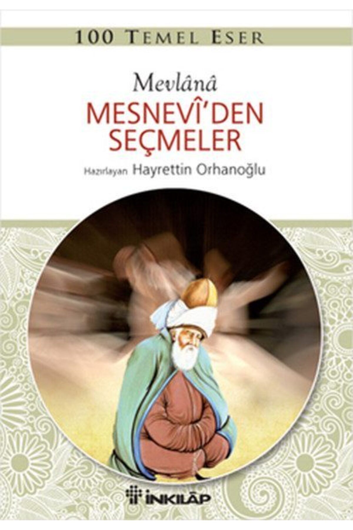 Destek Yayınları 100 Temel Eser Mesneviden Seçmeler