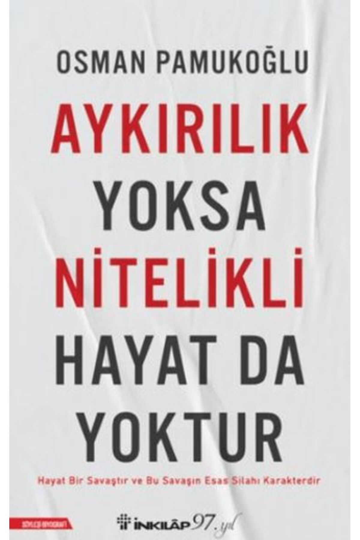 Destek Yayınları Aykırılık Yoksa Nitelikli Hayat da Yoktur