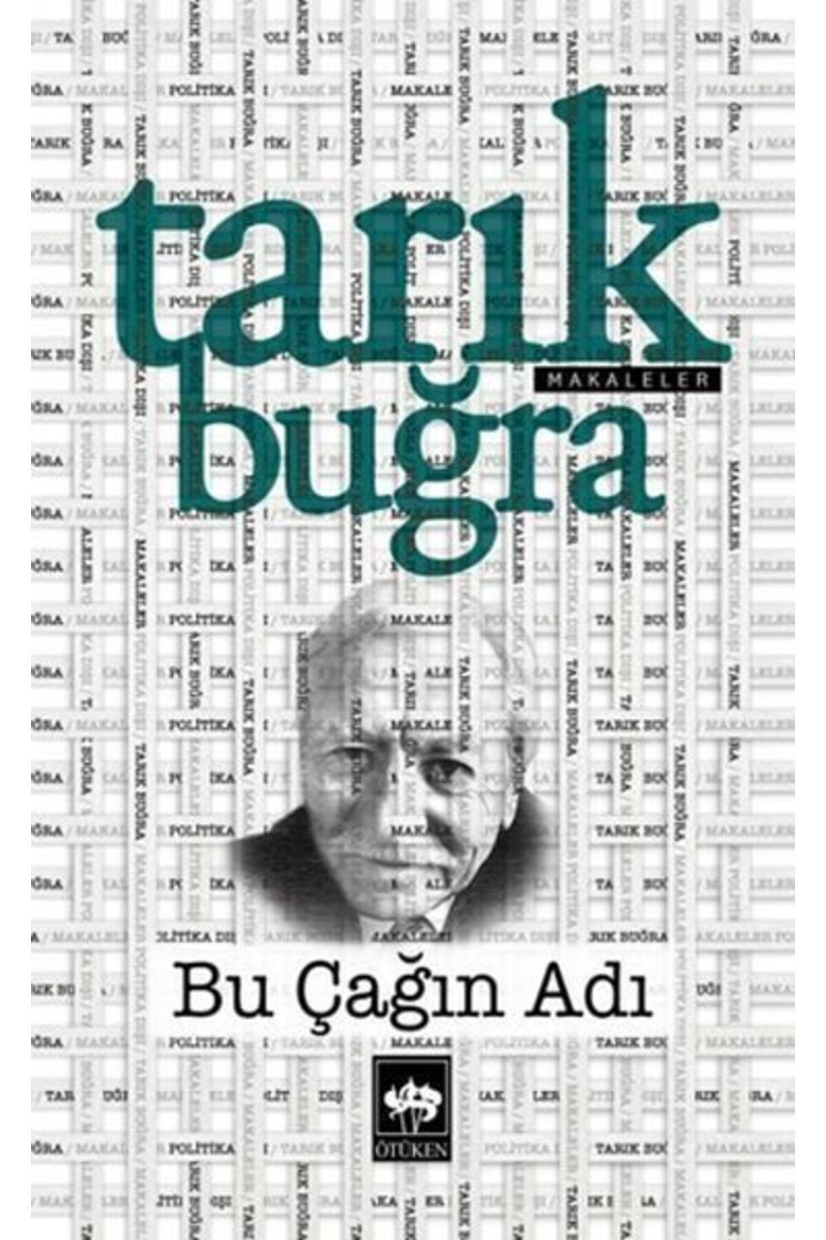 Destek Yayınları Bu Çağın Adı Makaleler