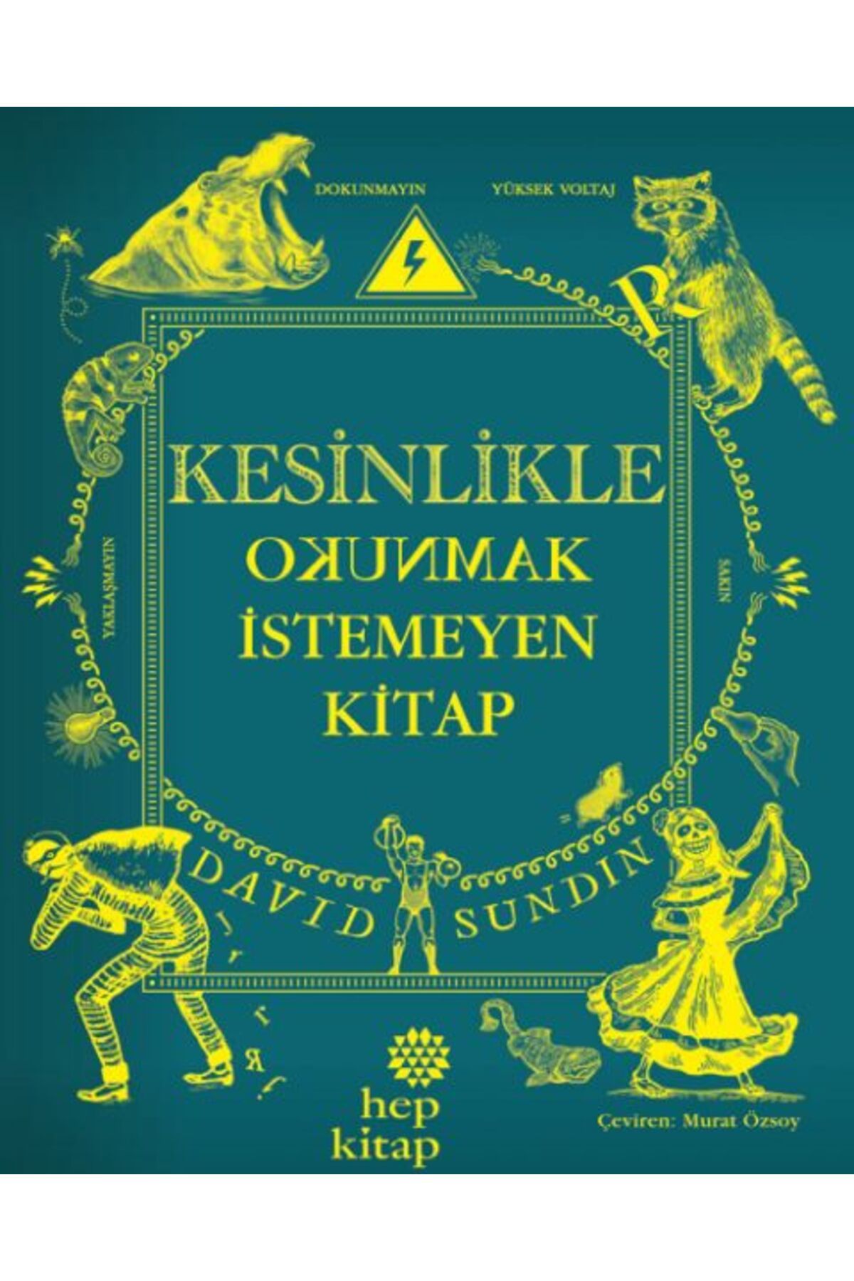 Hep Kitap Kesinlikle Okunmak İstemeyen Kitap