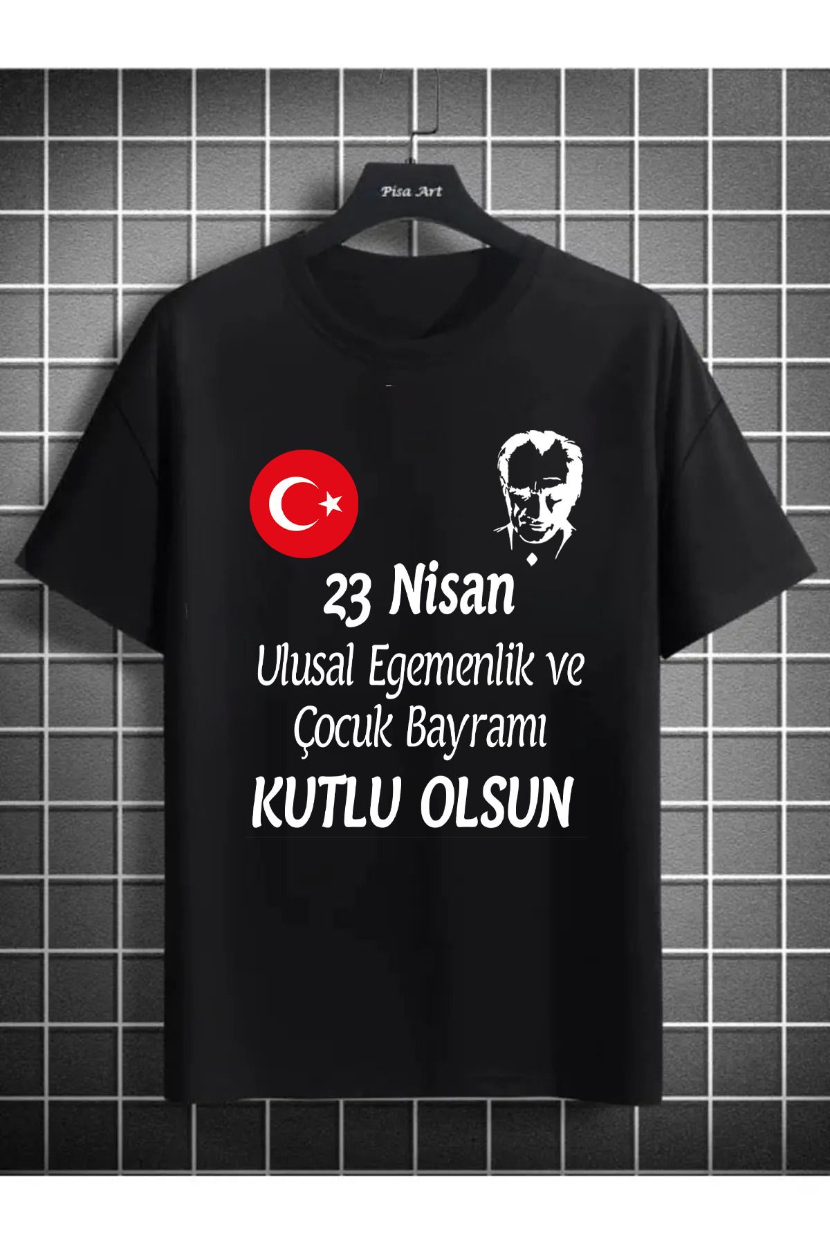 Pisa Art 23 Nisan Ulusal Egemenlik ve Çocuk Bayramı Temalı Çocuk ve Yetişkin T-shirt