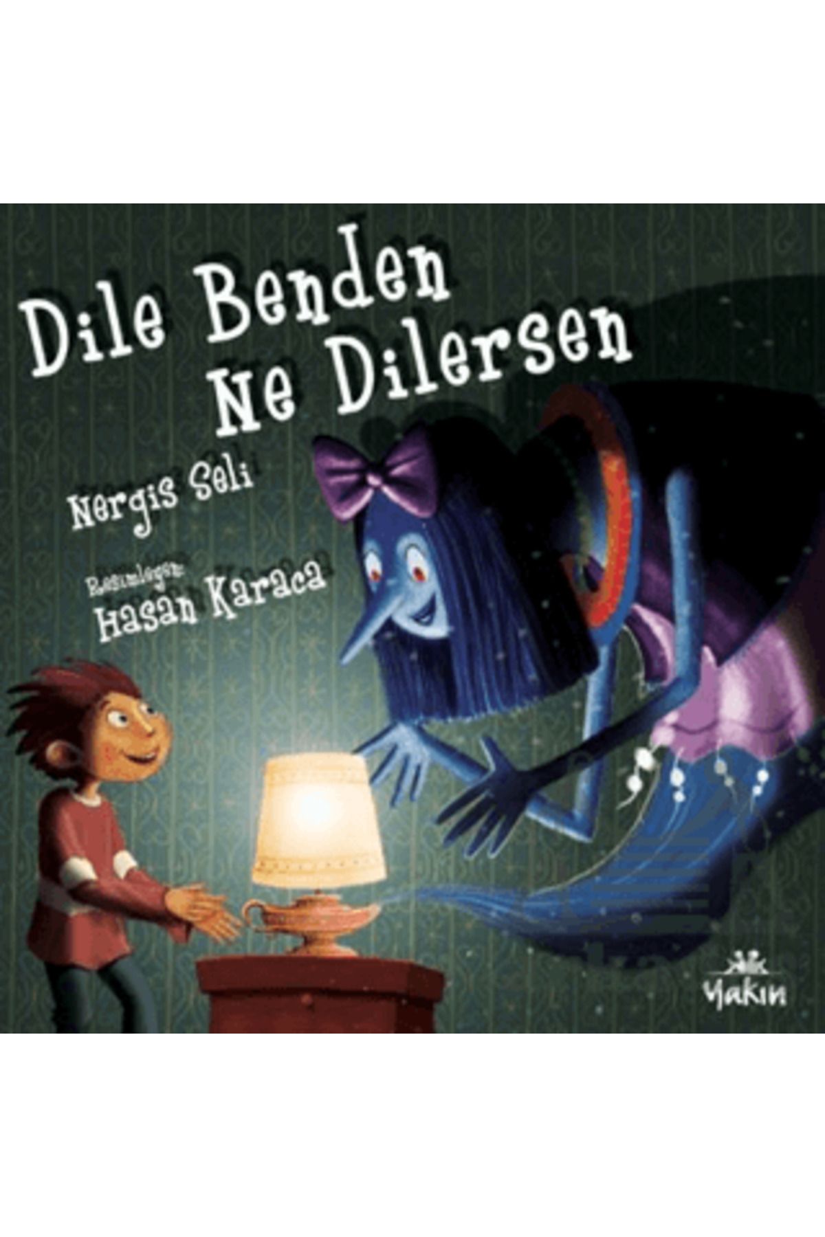 Yakın Kitabevi Dile Benden Ne Dilersen