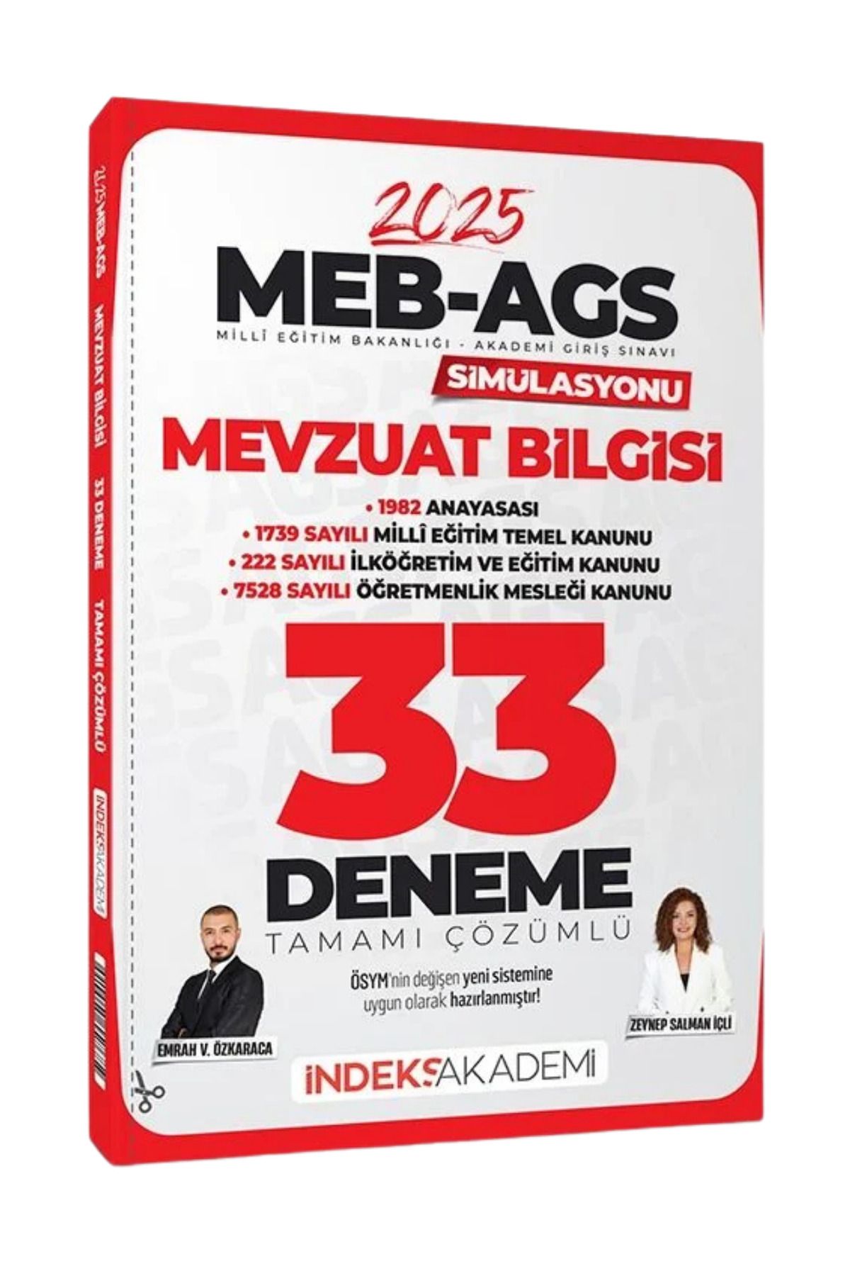 İndeks Akademi 2025 MEB-AGS Mevzuat Bilgisi Tamamı Çözümlü 33 Deneme- Emrah Vahap Özkaraca, Zeynep Salman İçli