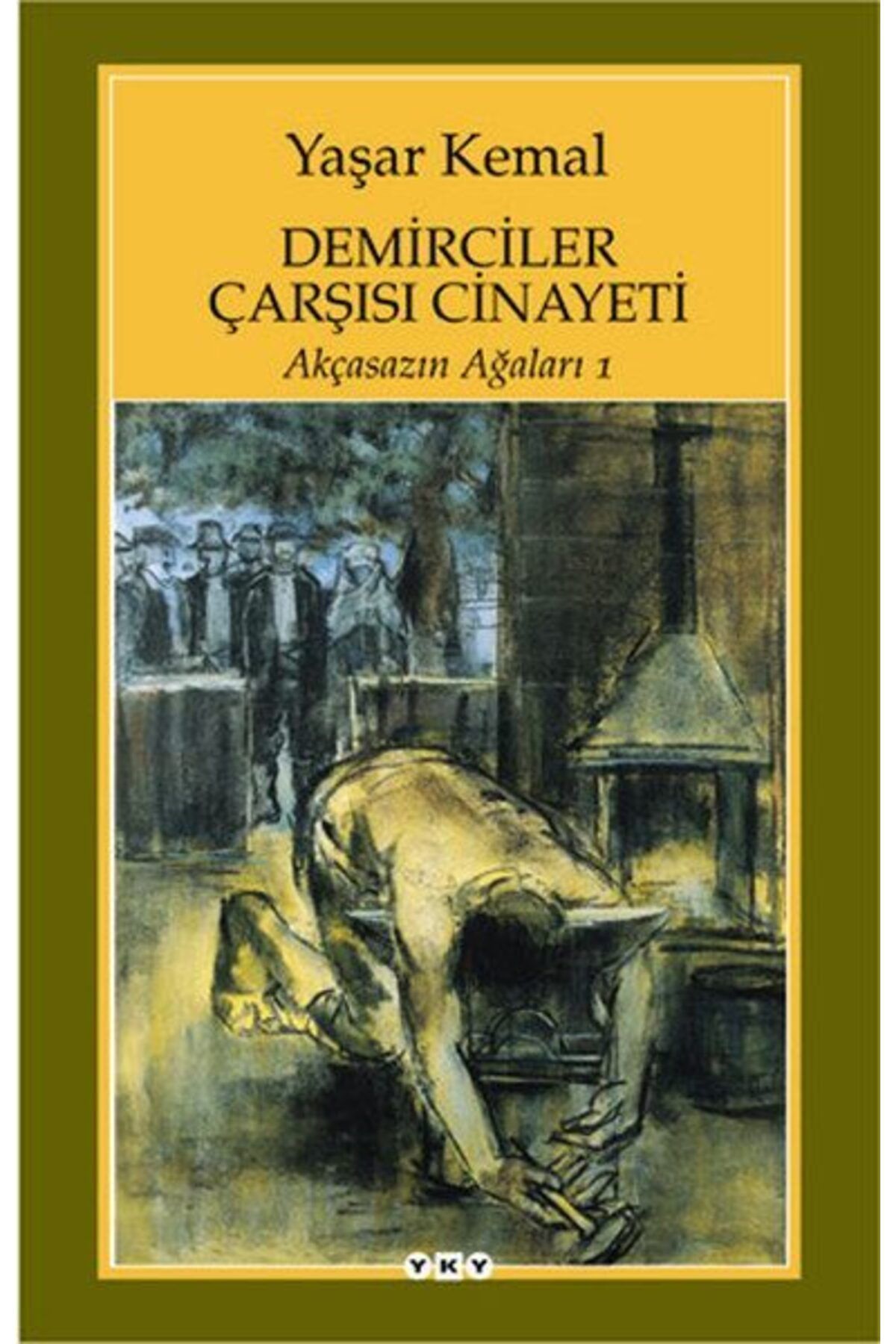 Destek Yayınları Demirciler Çarşısı Cinayeti Akçasazın Ağaları 1