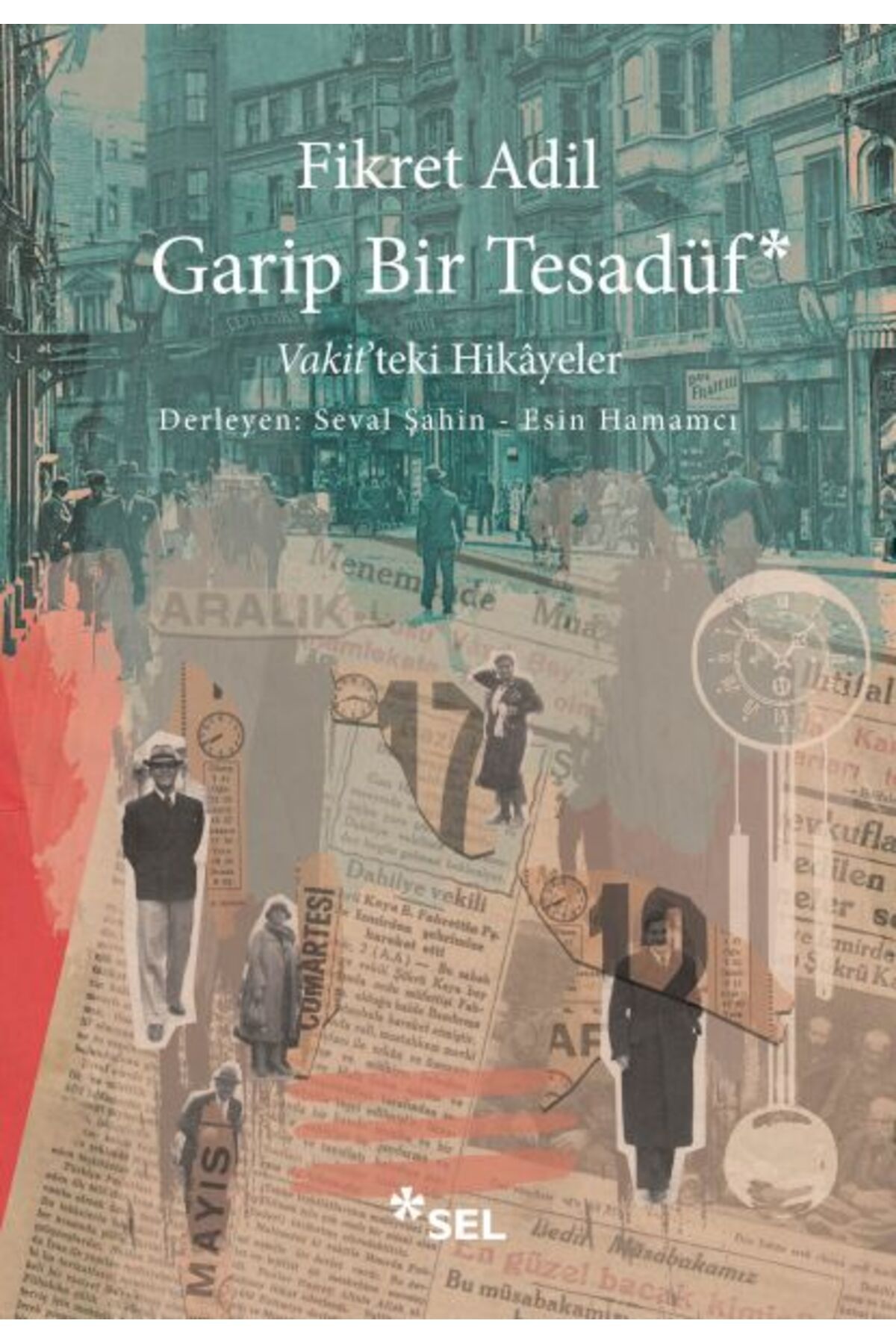 Sel Yayınları Garip Bir Tesadüf - Vakit'teki Hikâyeler