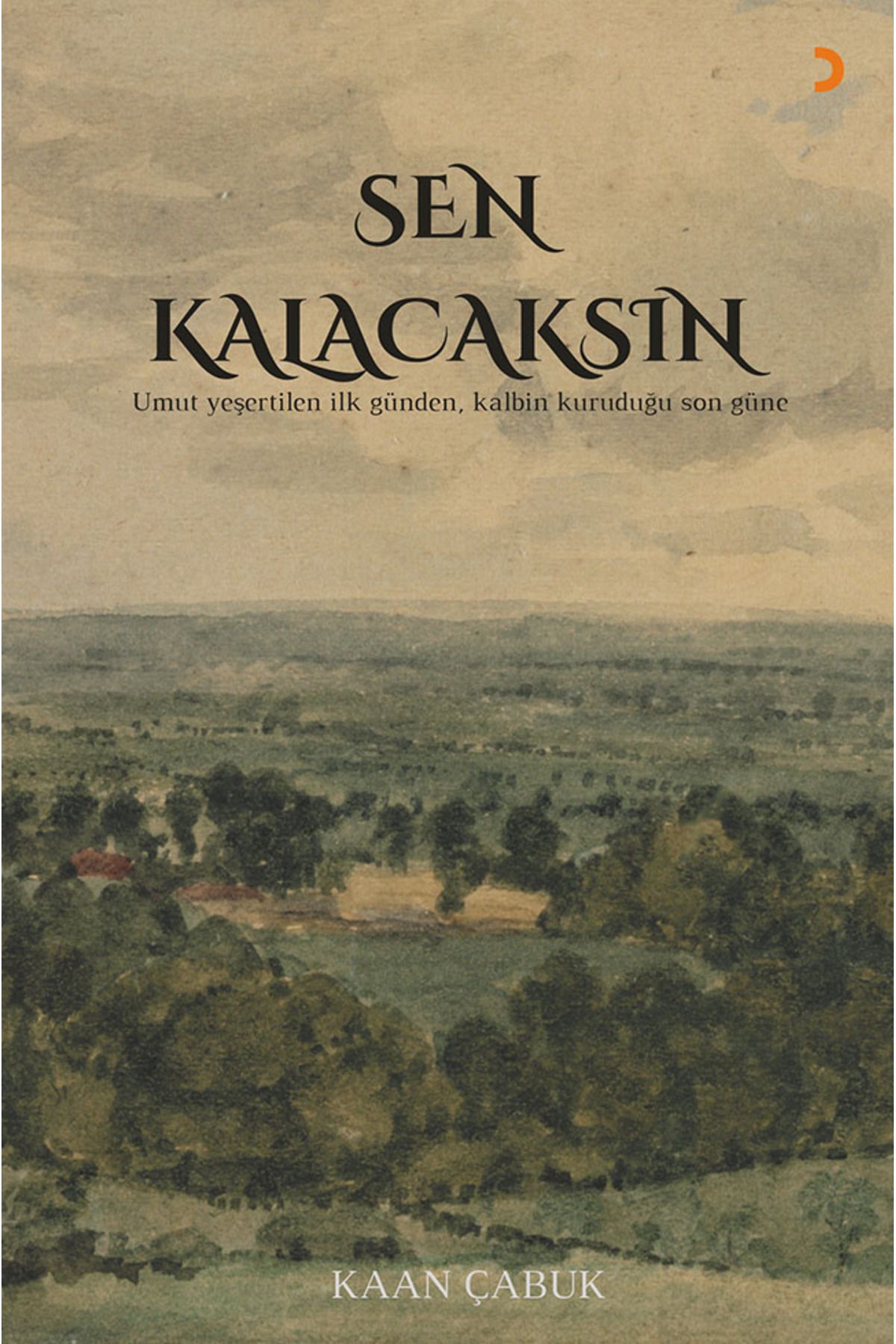 Cinius Yayınları Sen Kalacaksın & Kaan Çabuk
