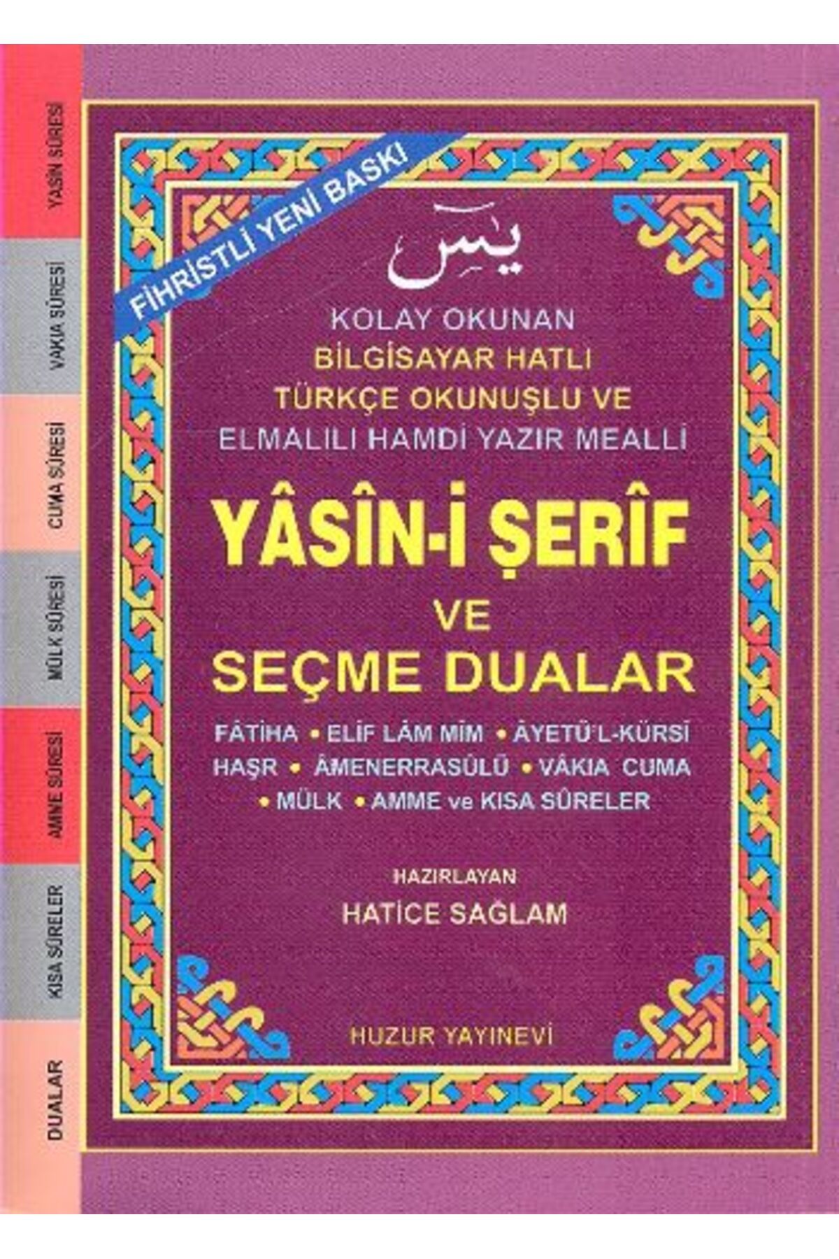 Huzur Yayınevi Küçük Boy Fihristli Bilgisayar Hattı Kolay Okunan Yasin-i şerif Ve Seçme Dualar (kod: 033)