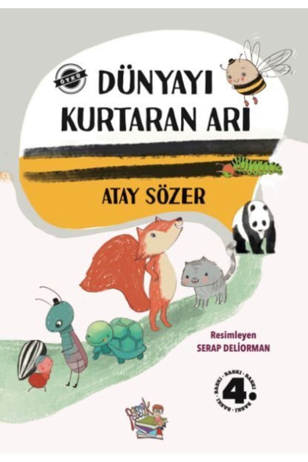 Destek Yayınları Dünyayı Kurtaran Arı