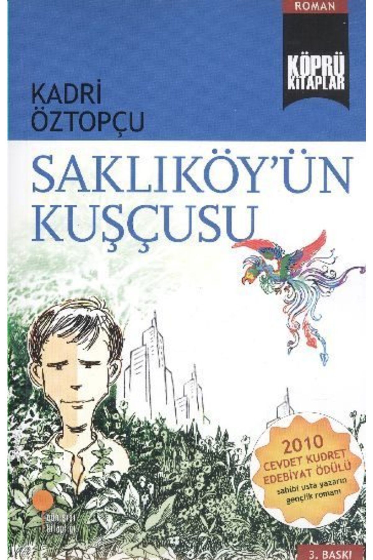 Destek Yayınları Köprü Kitaplar 7 Saklıköyün Kuşçusu