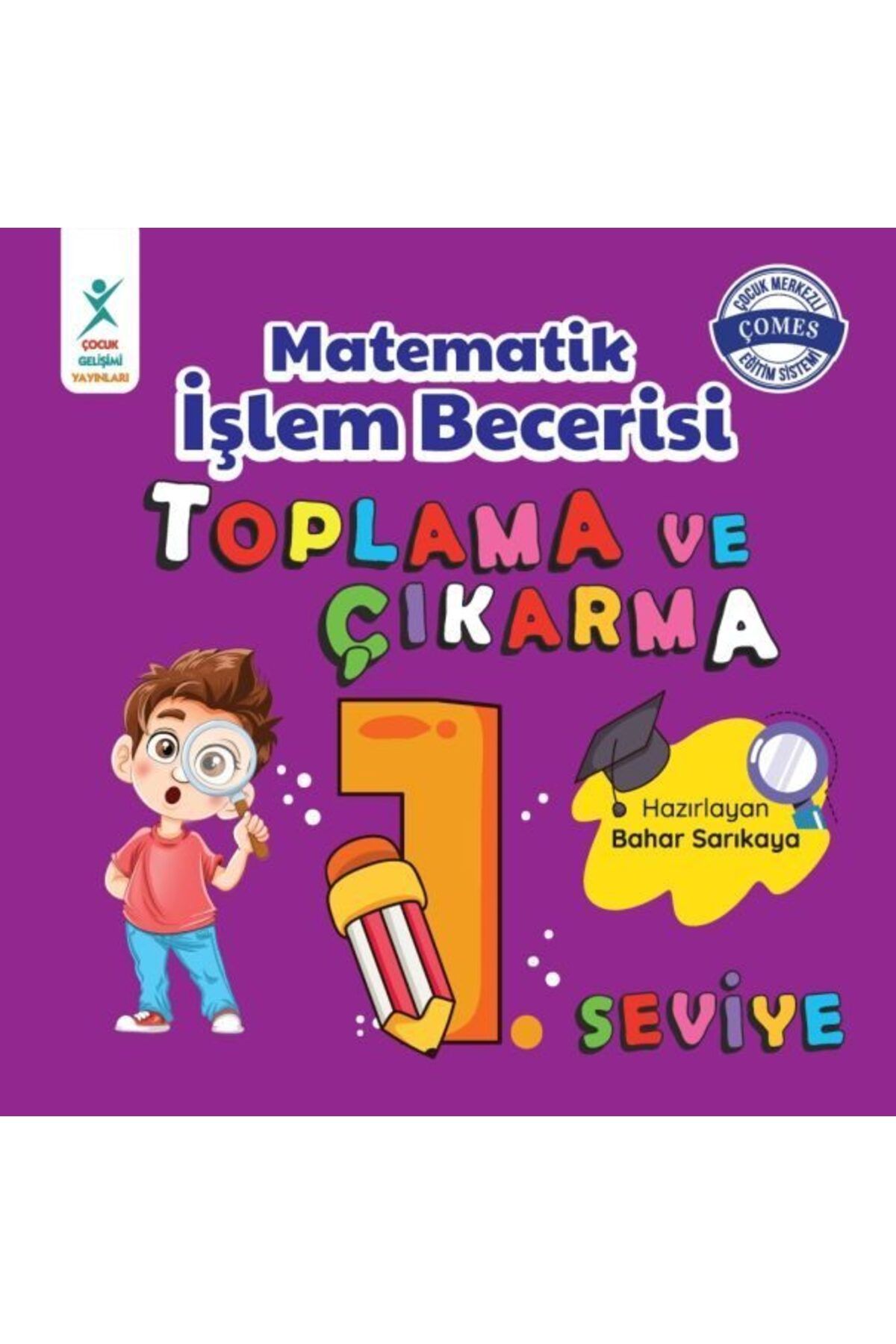 Destek Yayınları Matematik İşlem Becerisi Toplama ve Çıkarma 1 Seviye