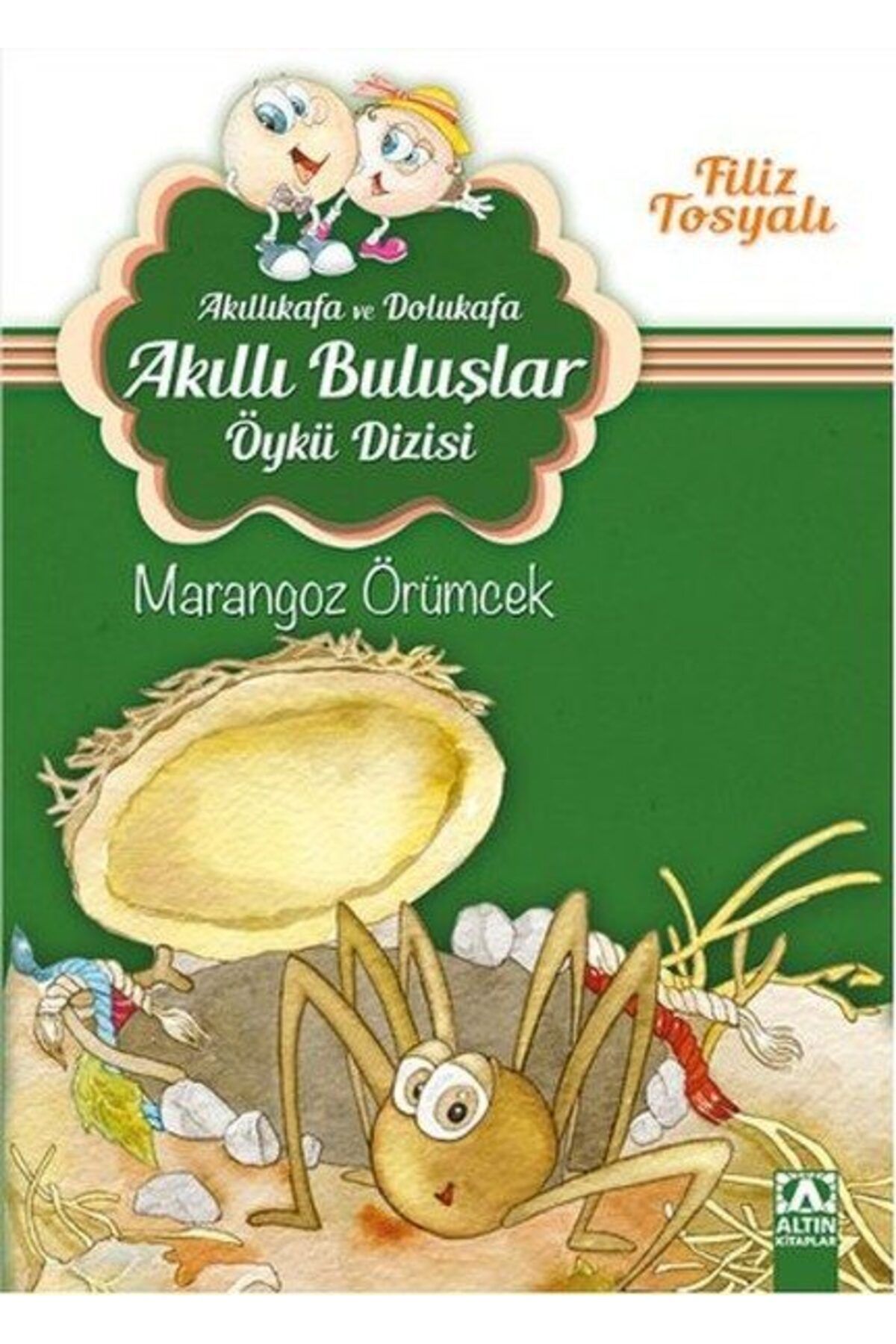 Destek Yayınları Akıllıkafa ve Dolukafa Akıllı Buluşlar Öykü Dizisi Marangoz Örümcek
