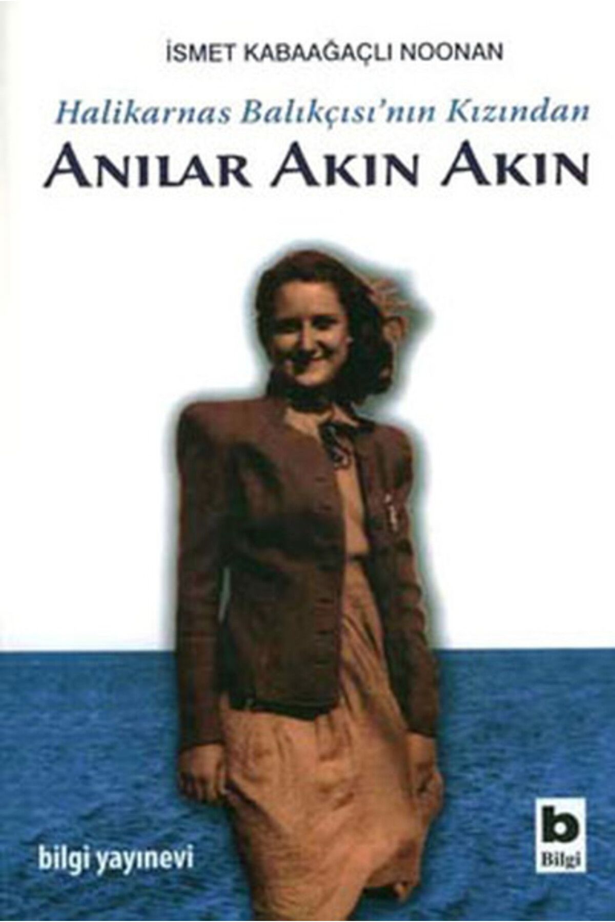 Destek Yayınları Halikarnas Balıkçısının Kızından Anılar Akın Akın