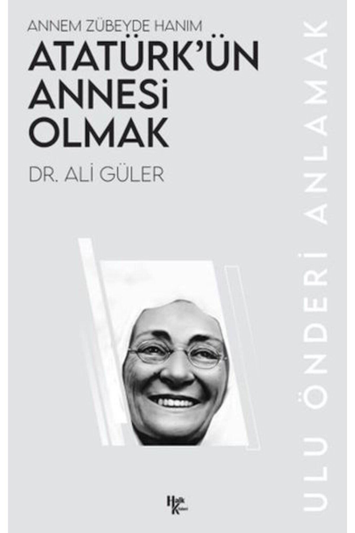 Destek Yayınları Atatürkün Annesi Olmak