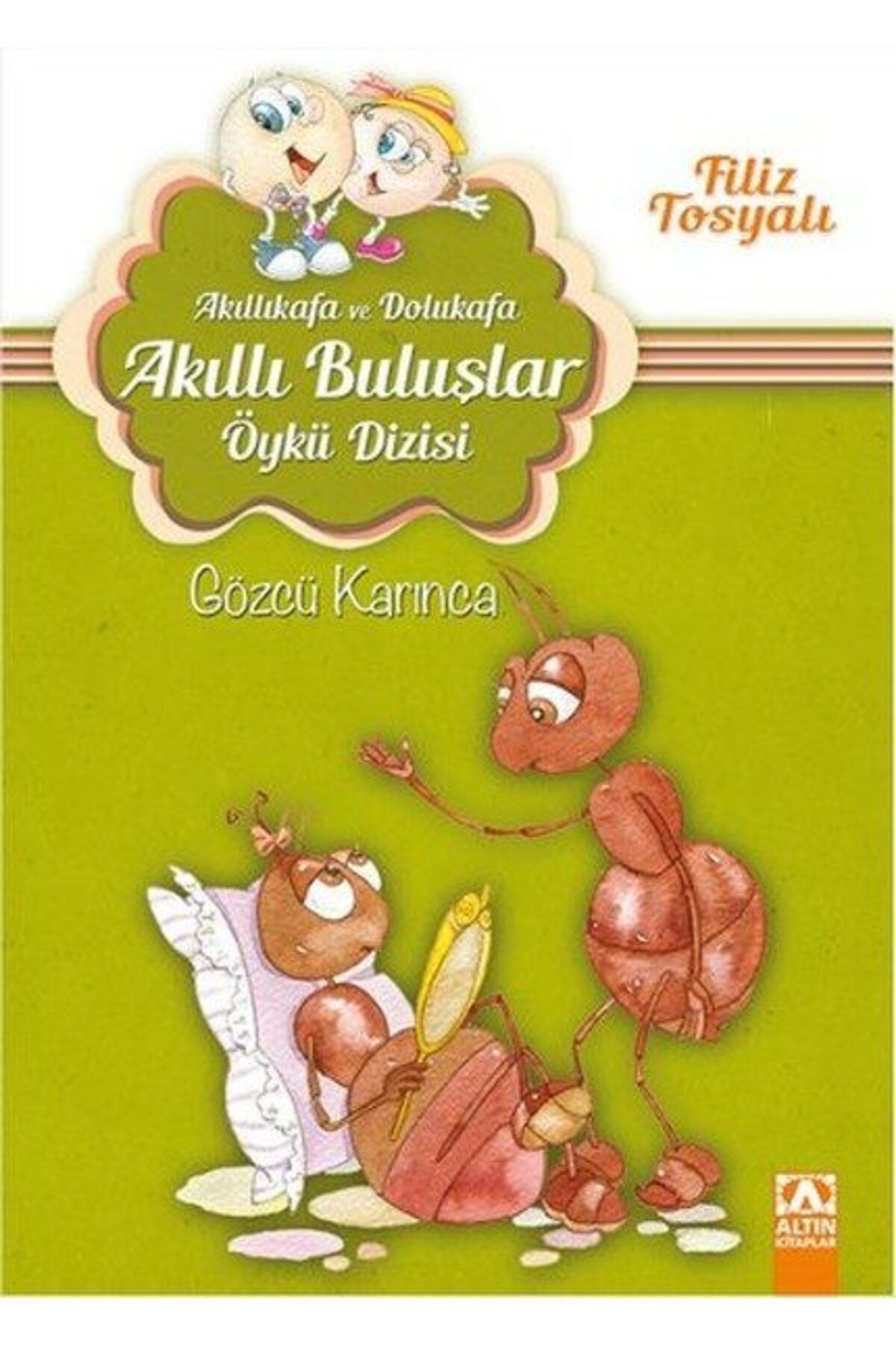 Destek Yayınları Akıllıkafa ve Dolukafa Akıllı Buluşlar Öykü Dizisi Gözcü Karınca