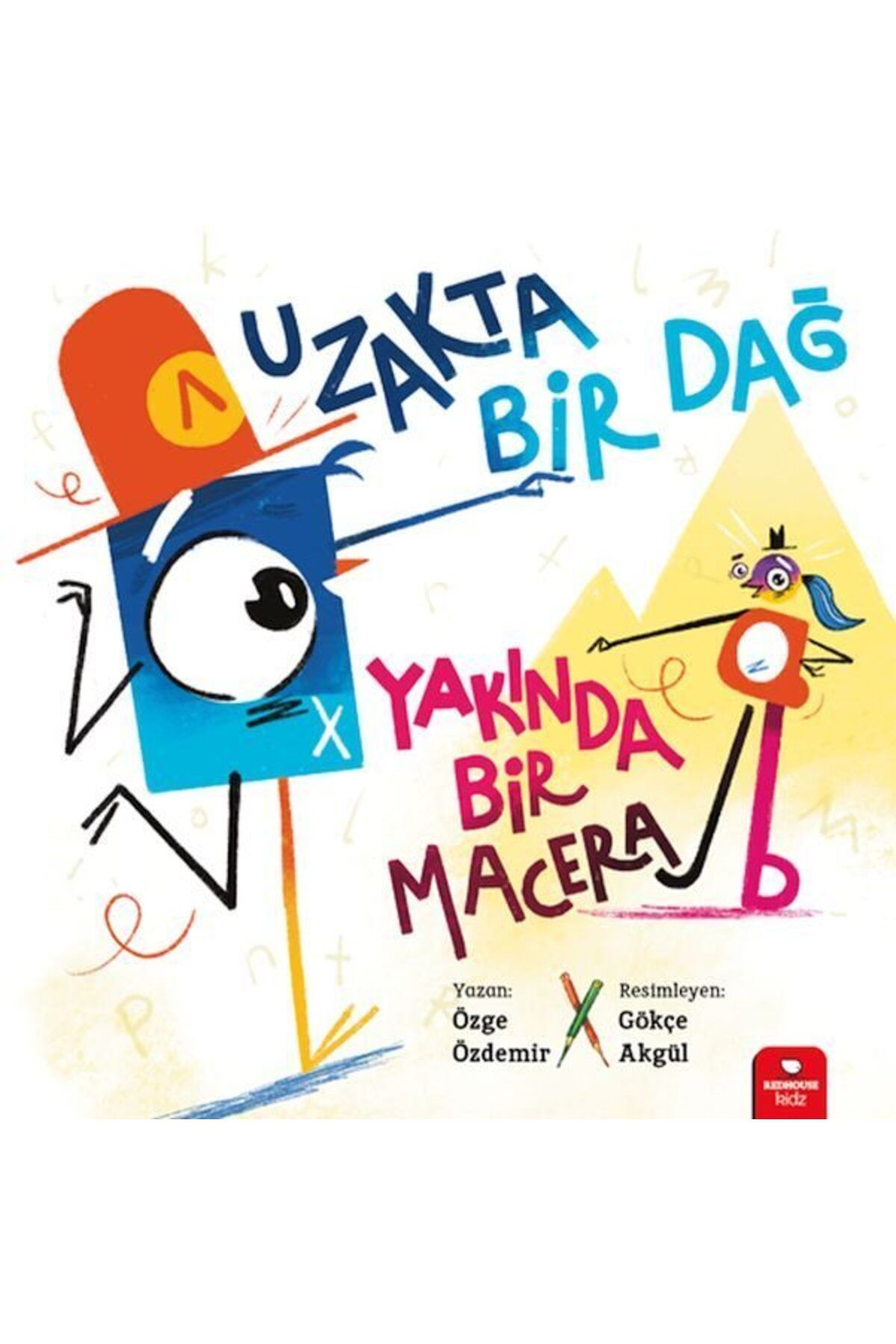 Destek Yayınları Uzakta Bir Dağ Yakında Bir Macera