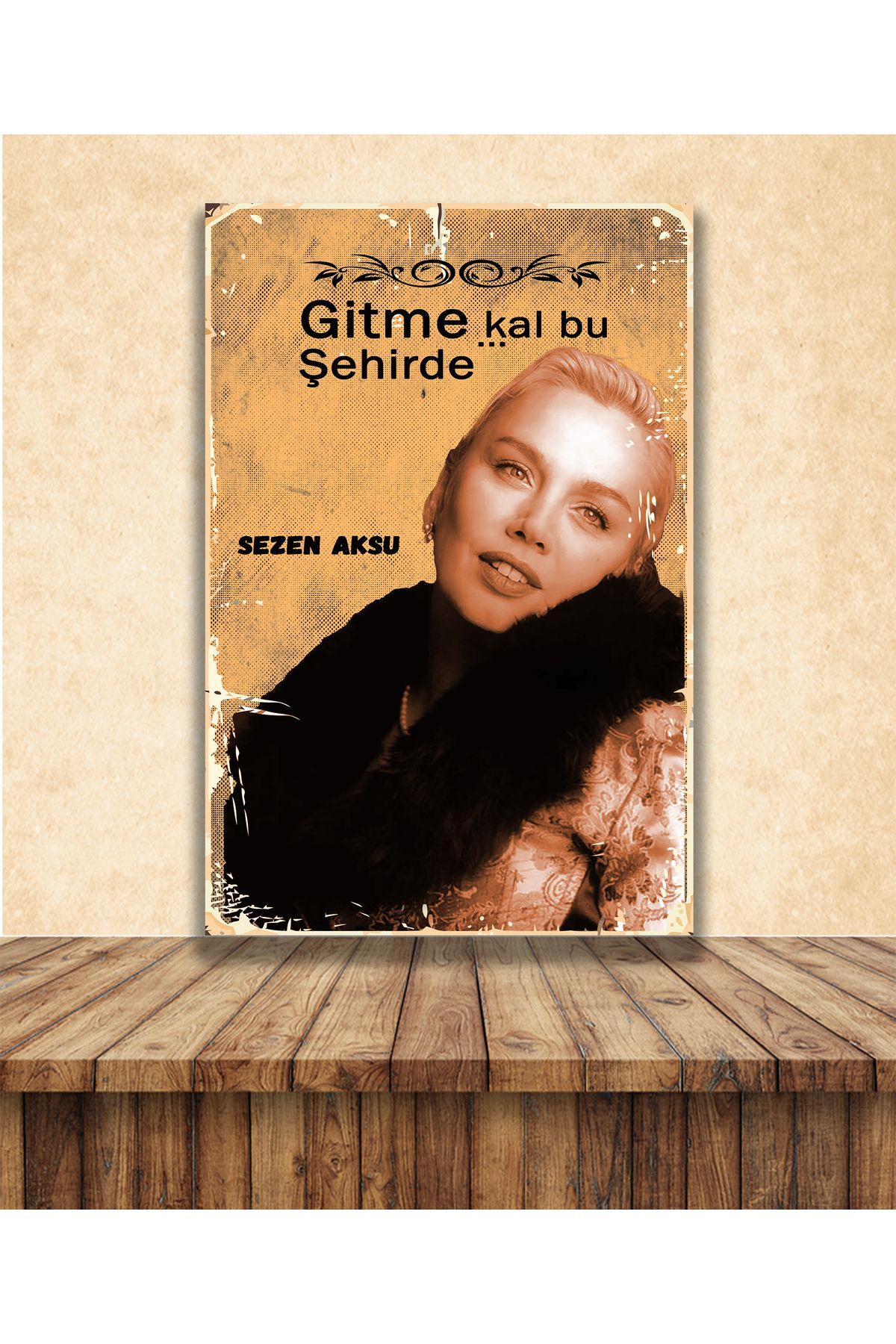 TAKIFİX Sezen Aksu Gitme Kal Bu Şehirde Temalı 20 x 30 CM MDF Tablo