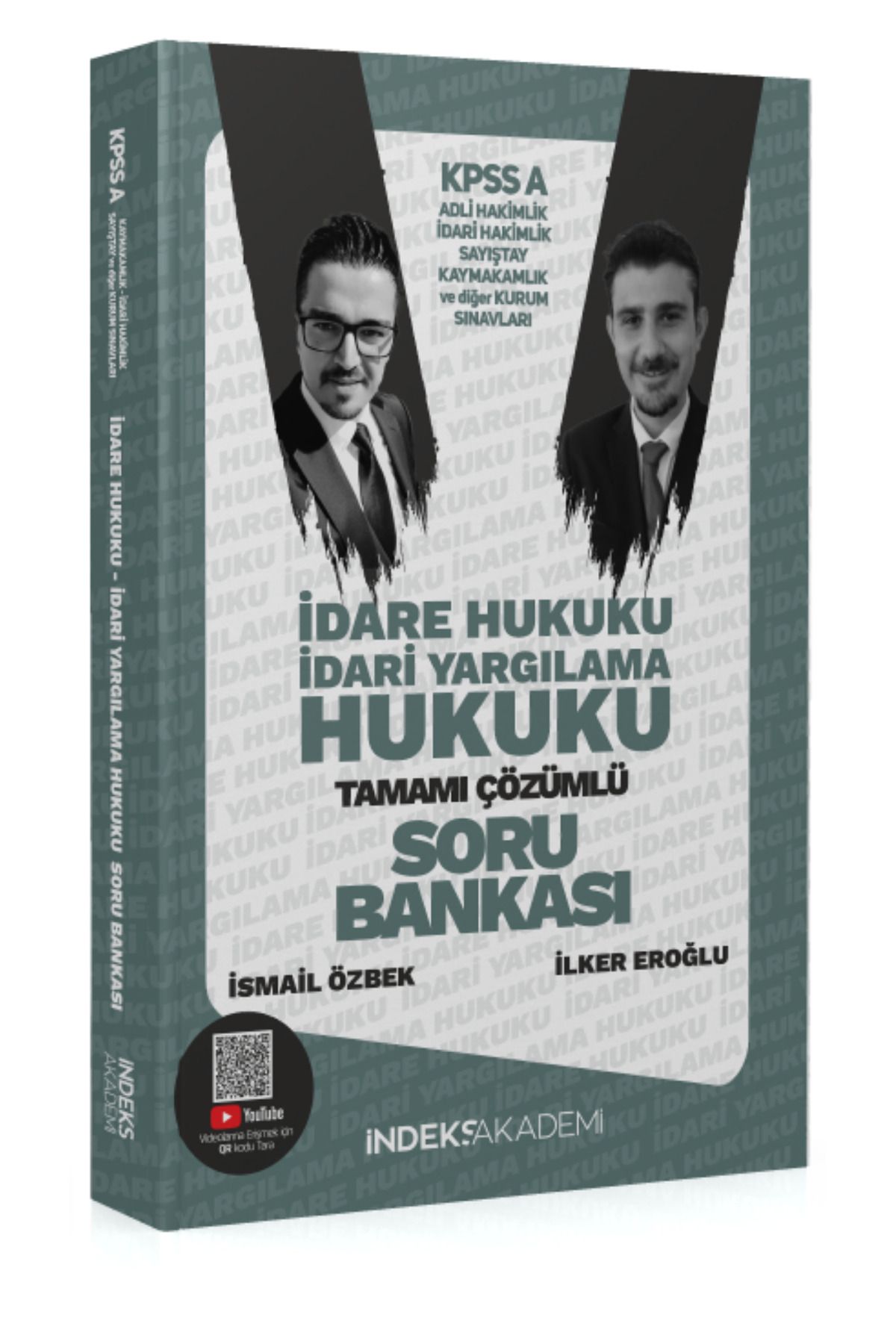 İndeks Akademi KPSS A Grubu İdare ve İdari Yargılama Hukuku Tamamı Çözümlü Soru Bankası-İlker Eroğlu-İsmail Özbek