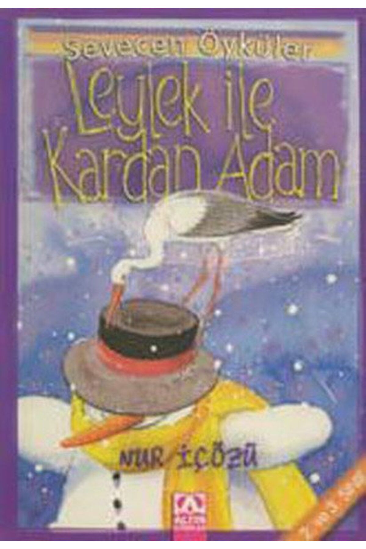 Destek Yayınları Leylek ile Kardan Adam Sevecen Öyküler