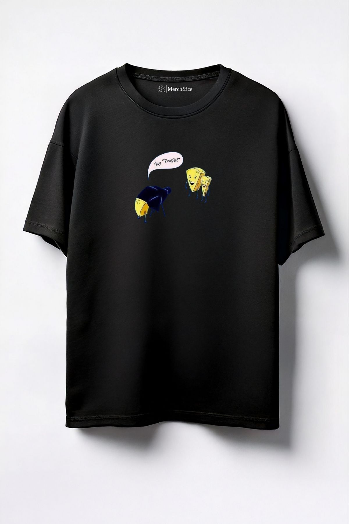 Merch&ice Say People Baskılı Unisex Oversize T-Shirt