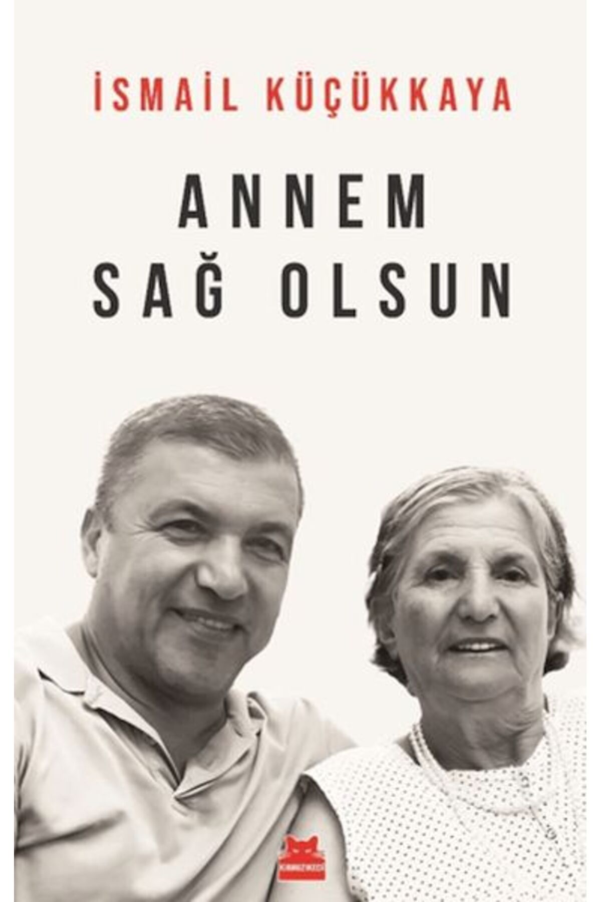 Kırmızı Kedi Çocuk Annem Sağ Olsun