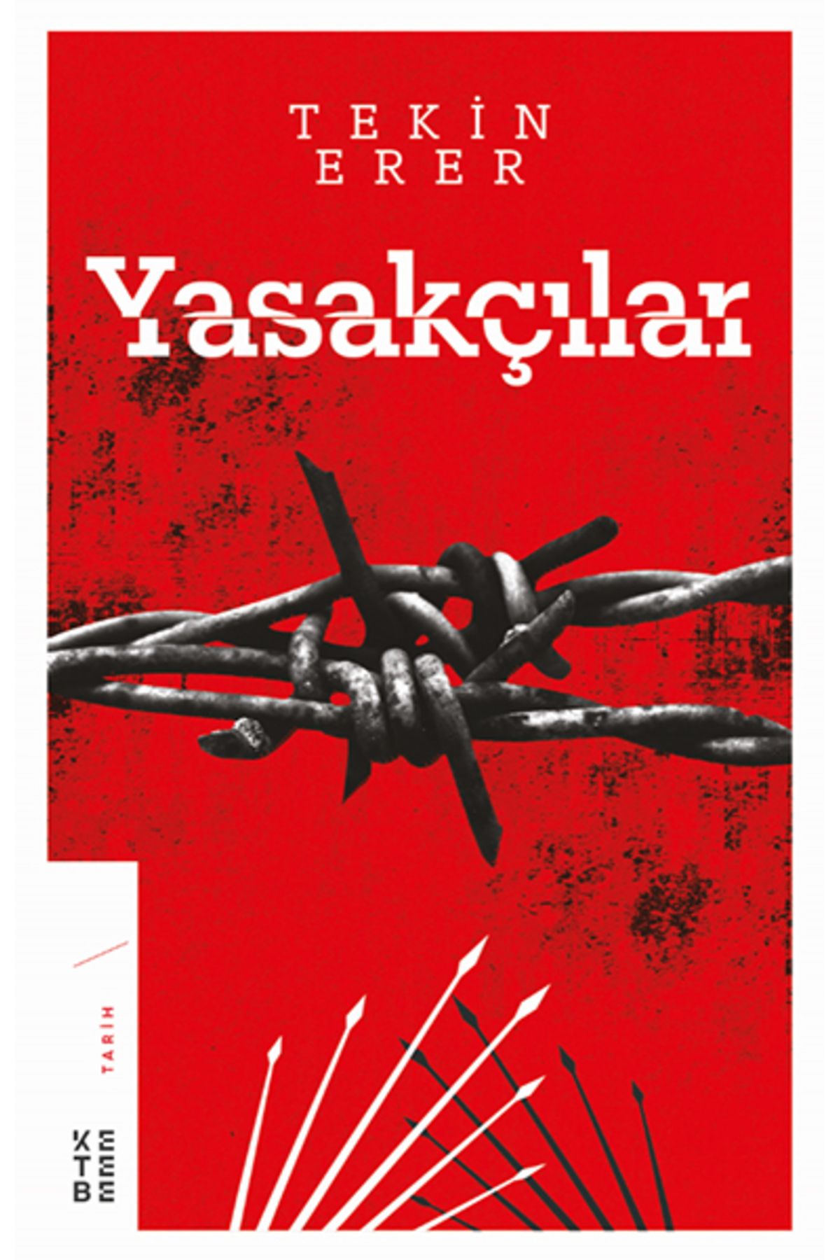 Ketebe Yayınları Yasakçılar