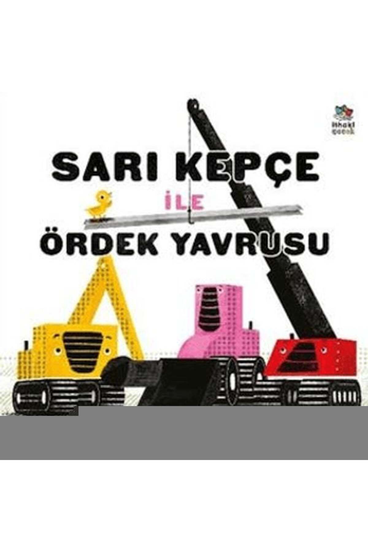 Destek Yayınları Sarı Kepçe ile Ördek Yavrusu