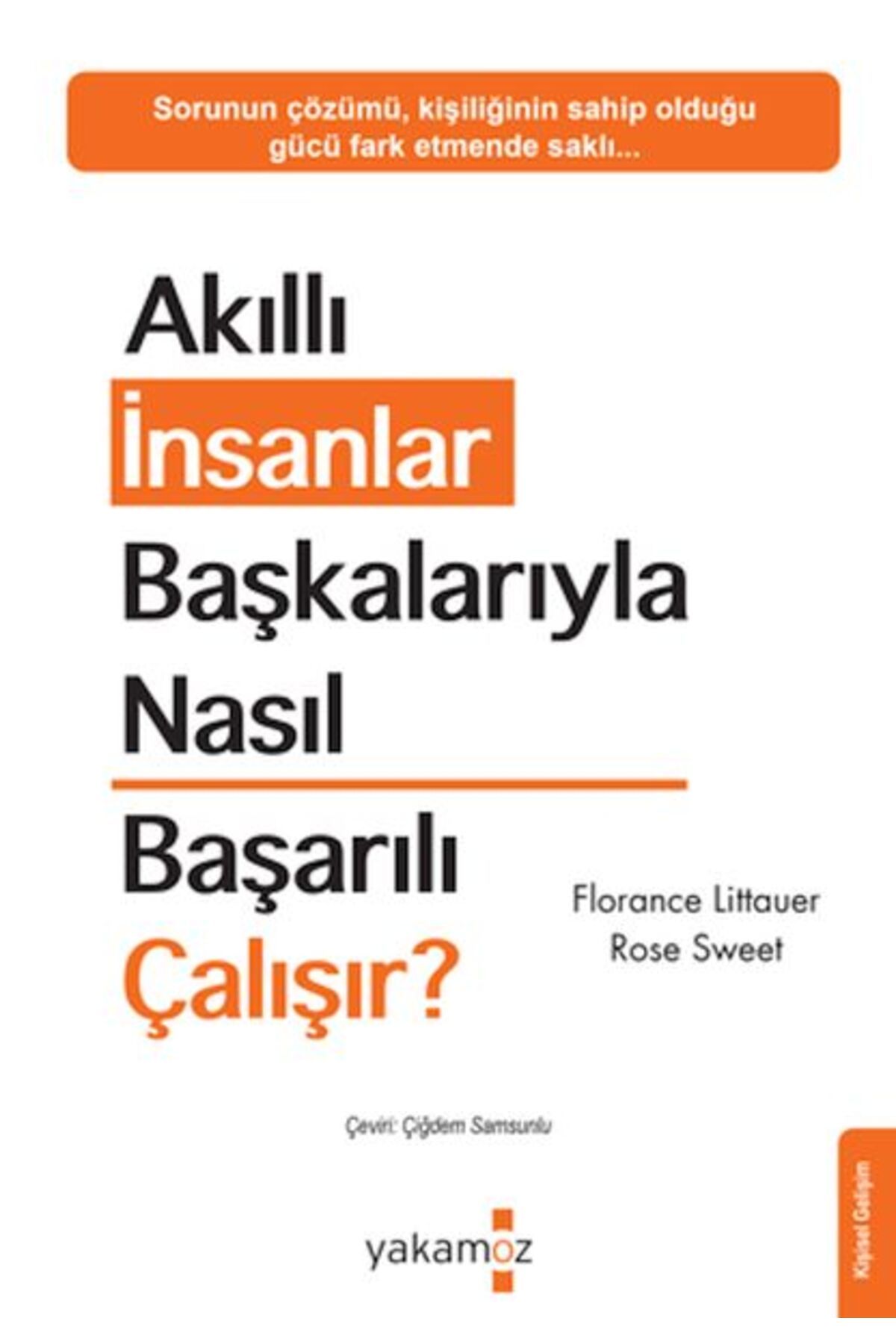 Karatay Yayınları Akıllı İnsanlar Başkalarıyla Nasıl Başarılı Çalışır