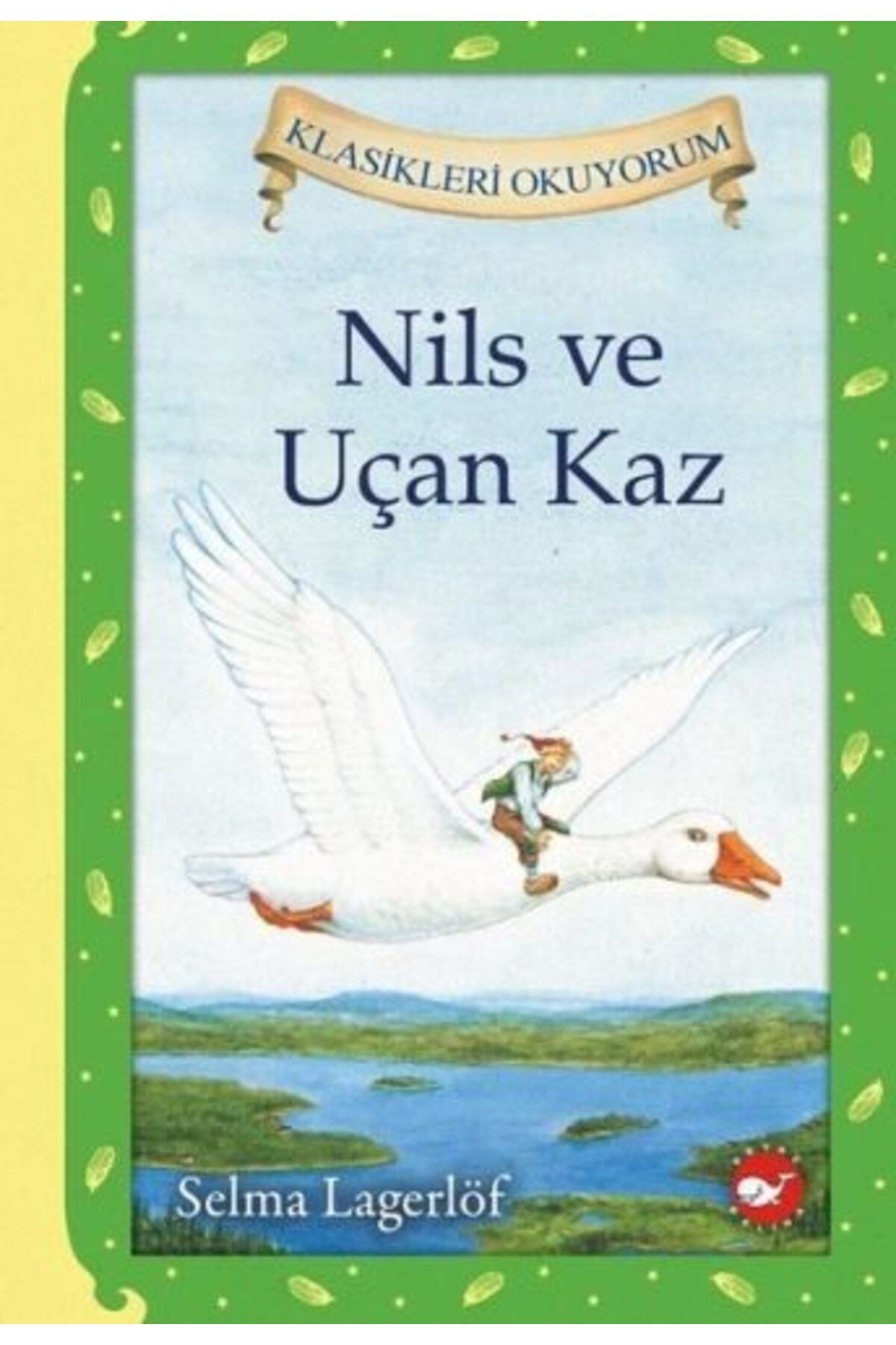 Karatay Yayınları Nils ve Uçan Kaz Ciltli