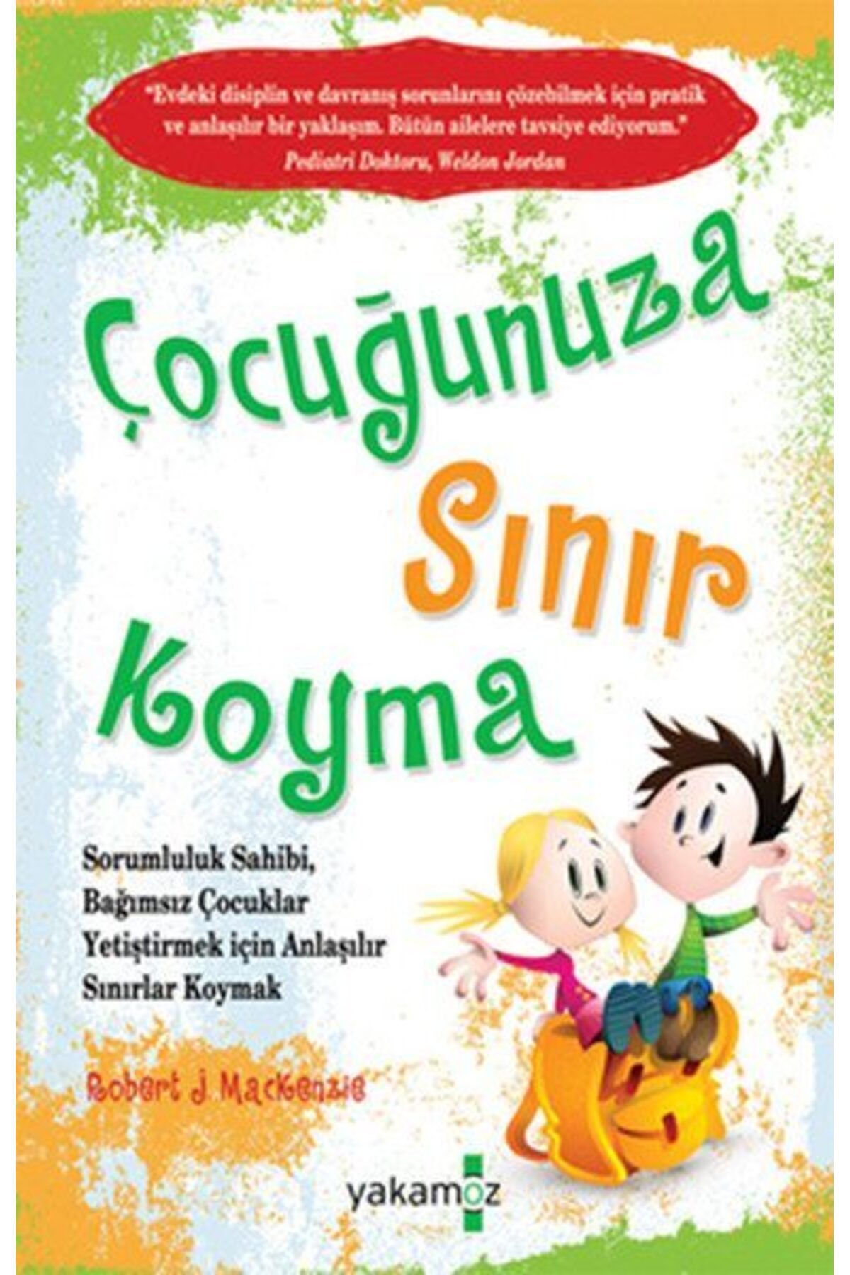 Karatay Yayınları Çocuğunuza Sınır Koyma 1