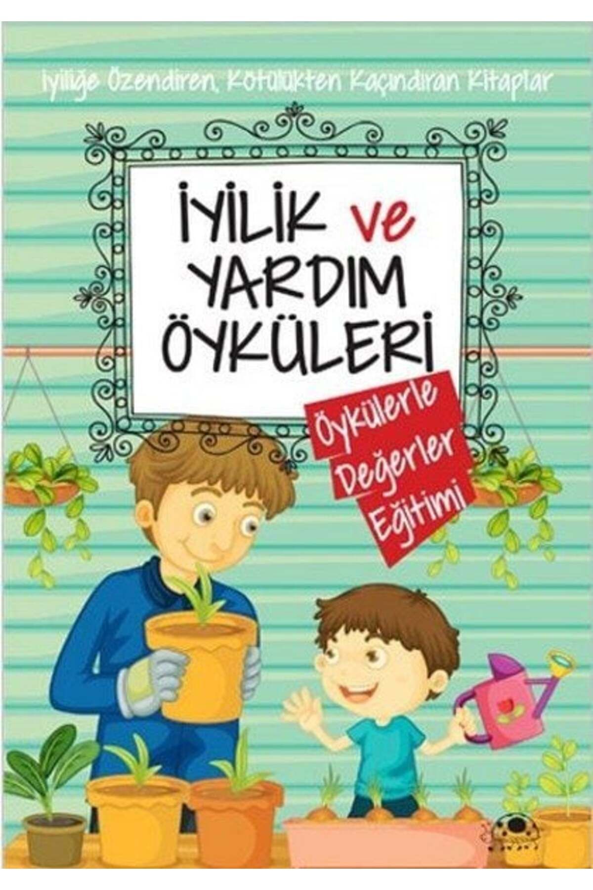 Karatay Yayınları İyilik Ve Yardım Öyküleri